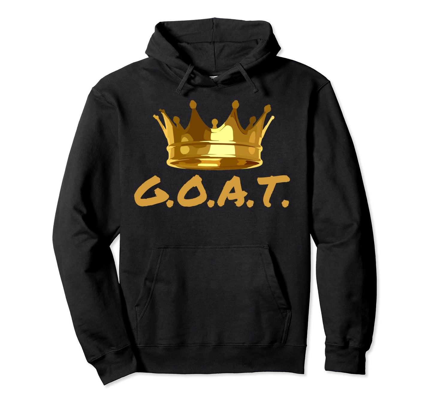 Greatest All Time Goat Hoodie - Casual Everyday Wear Men Women - T-Shirt, Sweatshirt, Hoodie