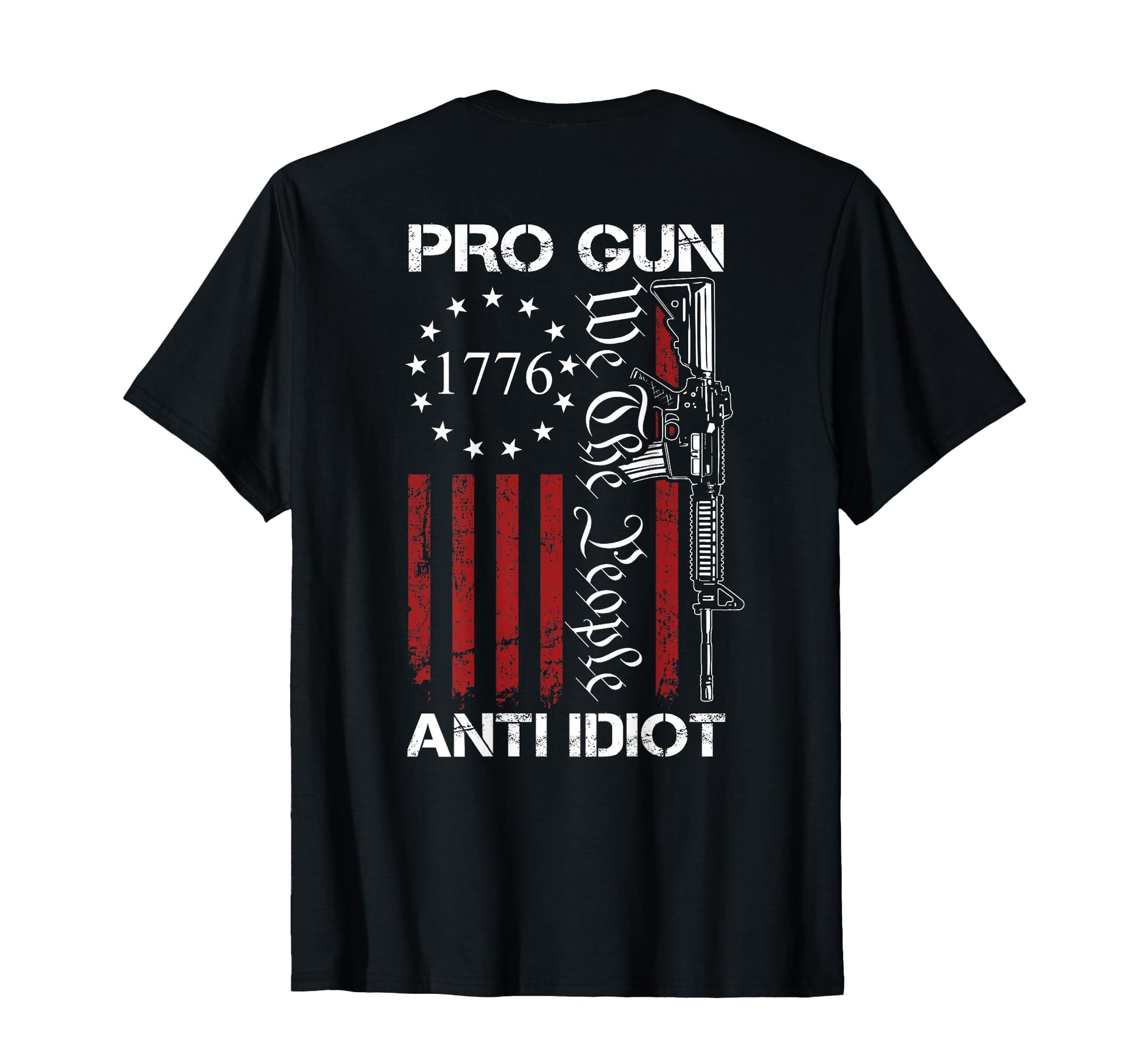 Pro Gun Anti Idiot 2Nd Amendment T-Shirt - Aesthetic Graphic for Adults - T-Shirt, Sweatshirt, Hoodie