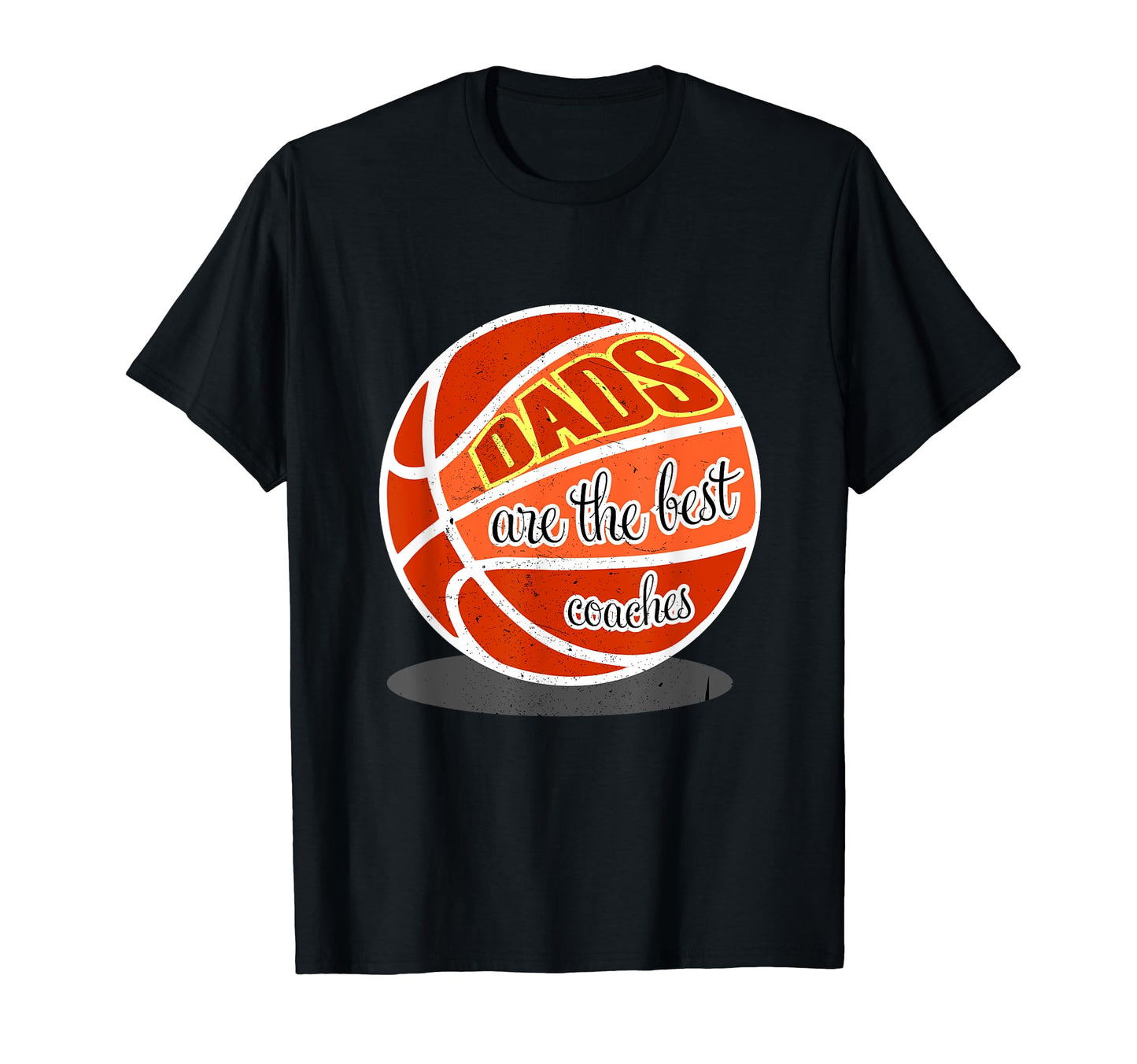Mens Dads Are Best Coaches Basketball T-Shirt - Custom Art Print for Adults - T-Shirt, Sweatshirt, Hoodie