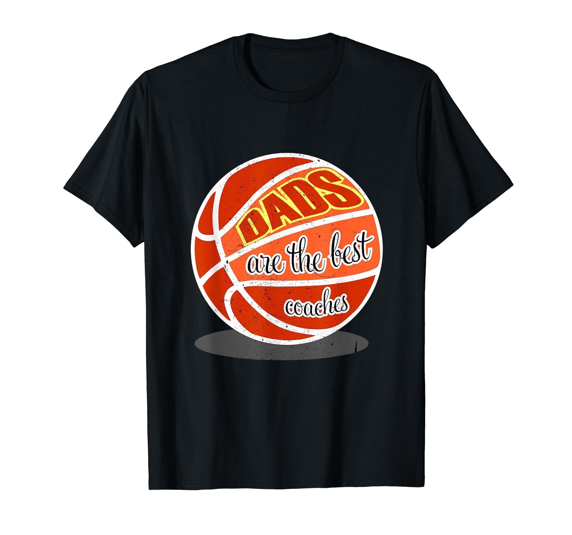 Mens Dads Are Best Coaches Basketball T-Shirt - Custom Art Print for Adults - T-Shirt, Sweatshirt, Hoodie