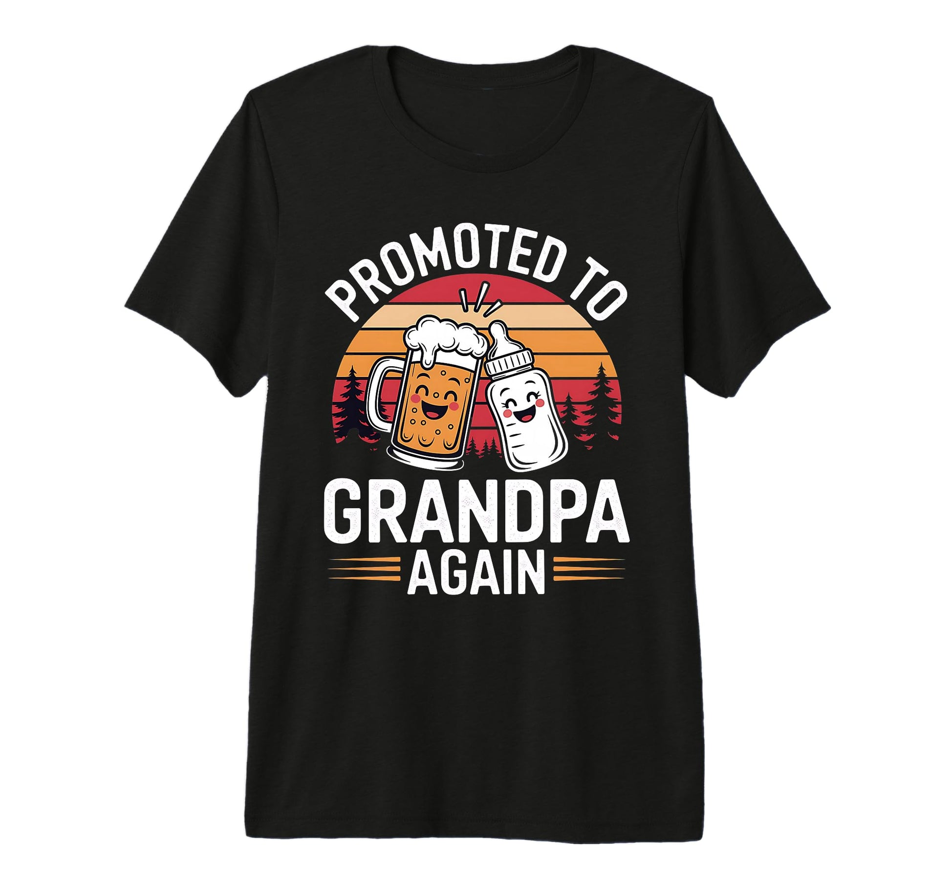 Promoted To Grandpa Again Soon To Be T-Shirt - Novelty Apparel Unisex - T-Shirt, Sweatshirt, Hoodie