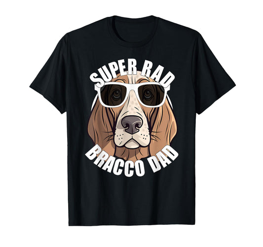Bracco Italiano Dad Funny Super Rad T-Shirt - Aesthetic Graphic Men Women - T-Shirt, Sweatshirt, Hoodie
