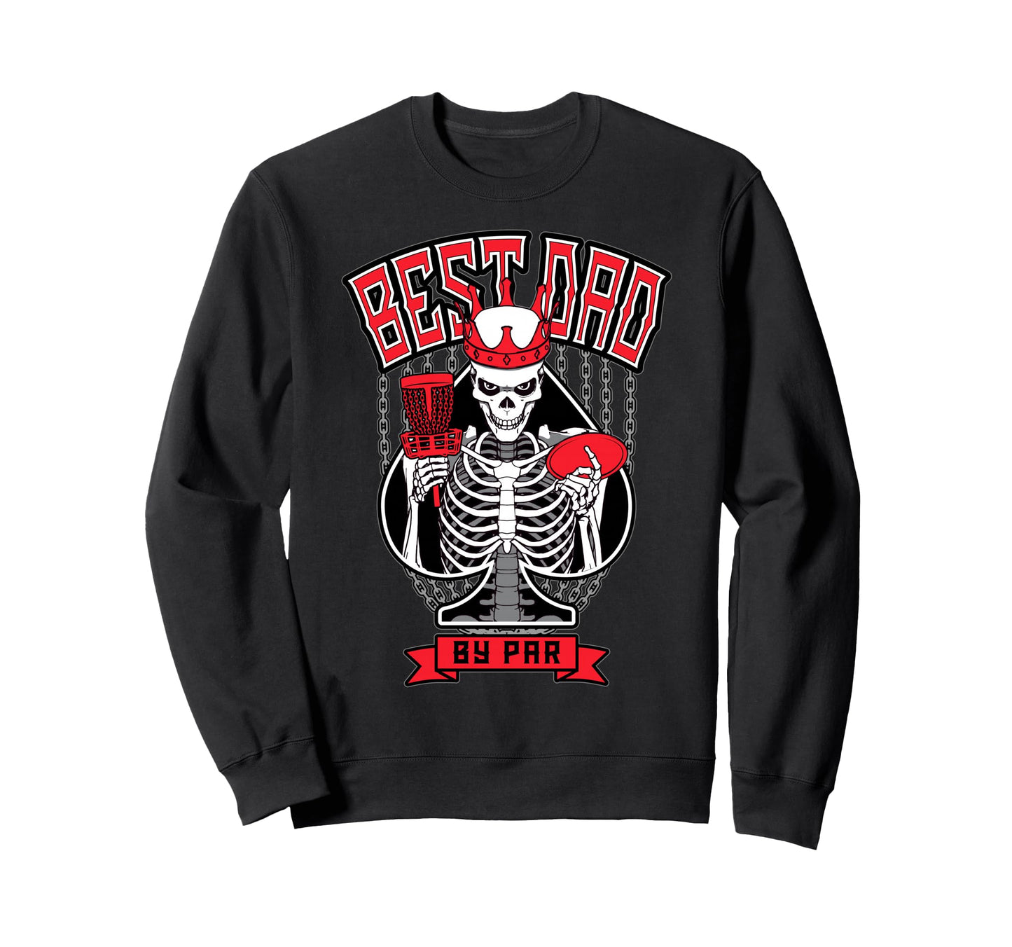 Best Dad Par Disc Golf Ace Spades Sweatshirt - Unique Graphic Unisex - T-Shirt, Sweatshirt, Hoodie