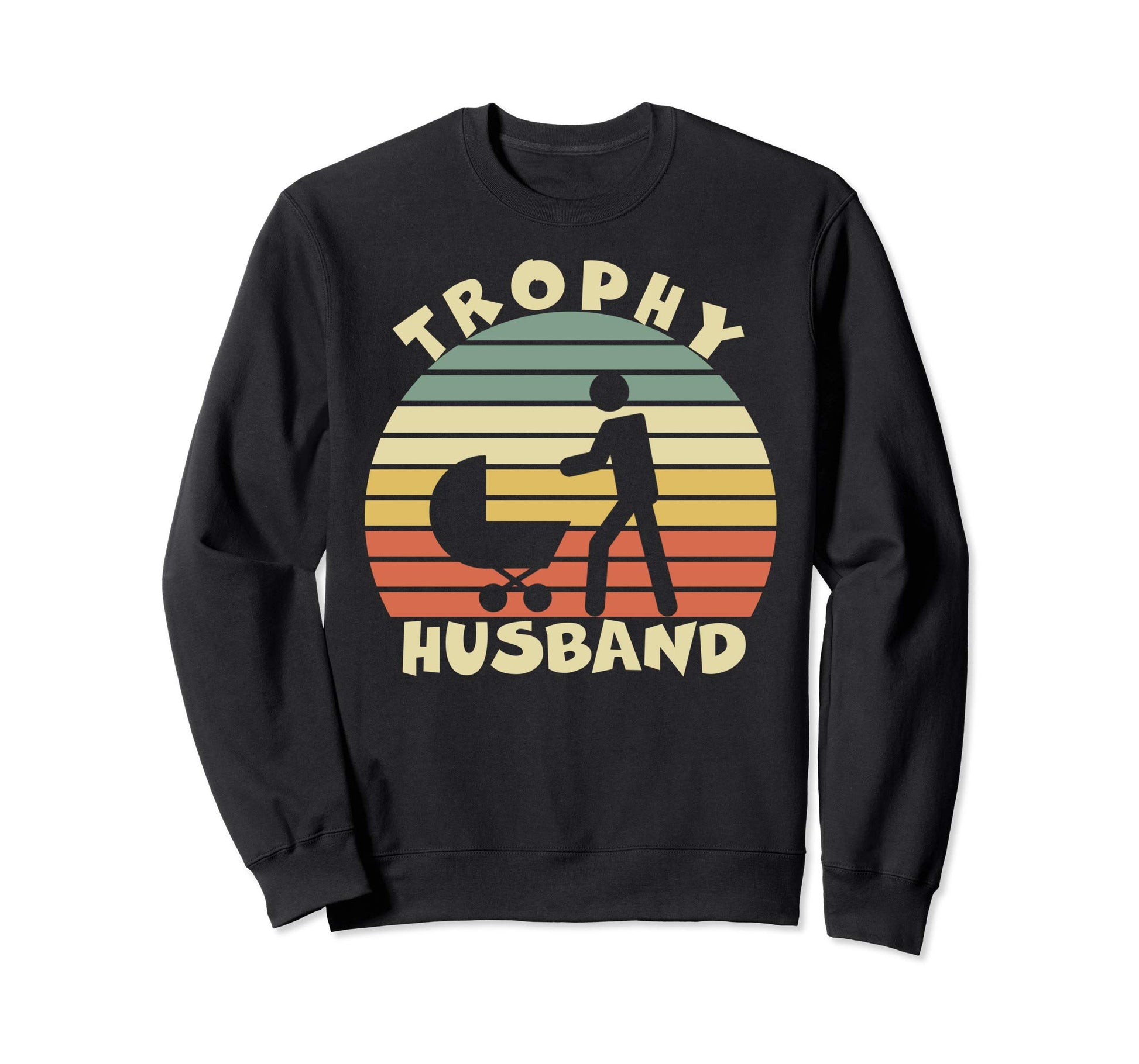 Trophy Husband Funny Father Dad Sweatshirt - Minimalist Print for Adults - T-Shirt, Sweatshirt, Hoodie