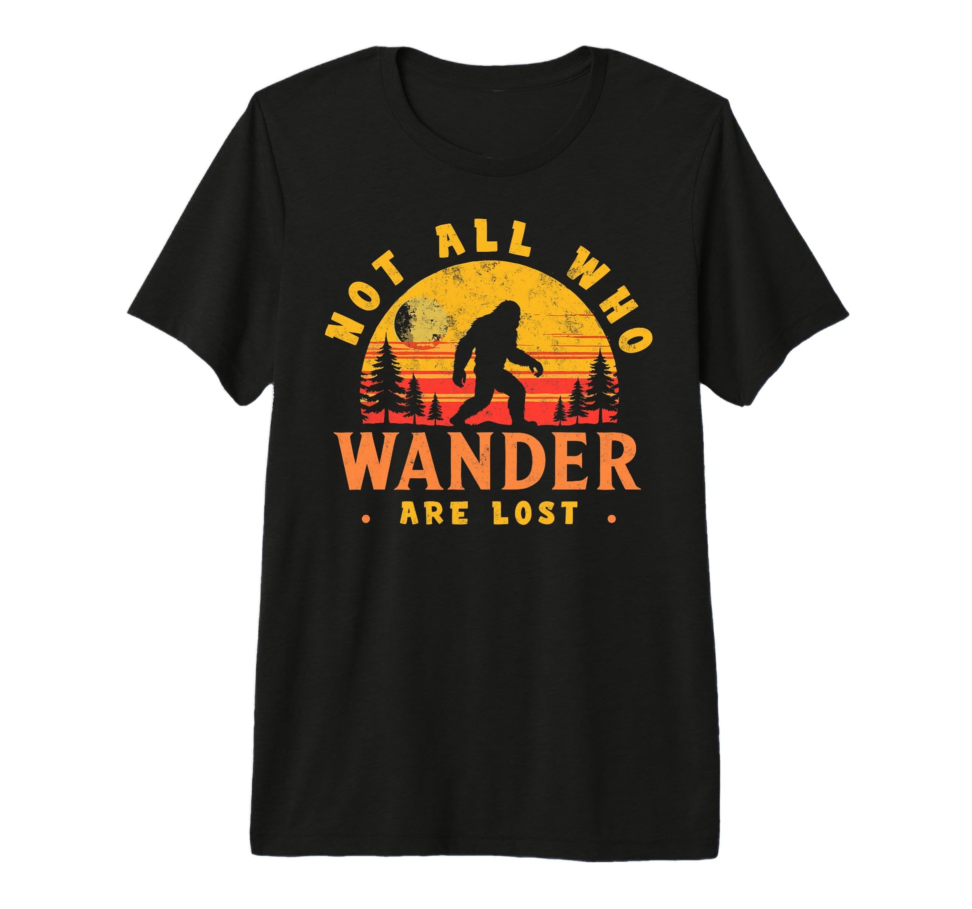 Sasquatch Not All Who Wander Lost T-Shirt - Minimalist Print for Adults - T-Shirt, Sweatshirt, Hoodie