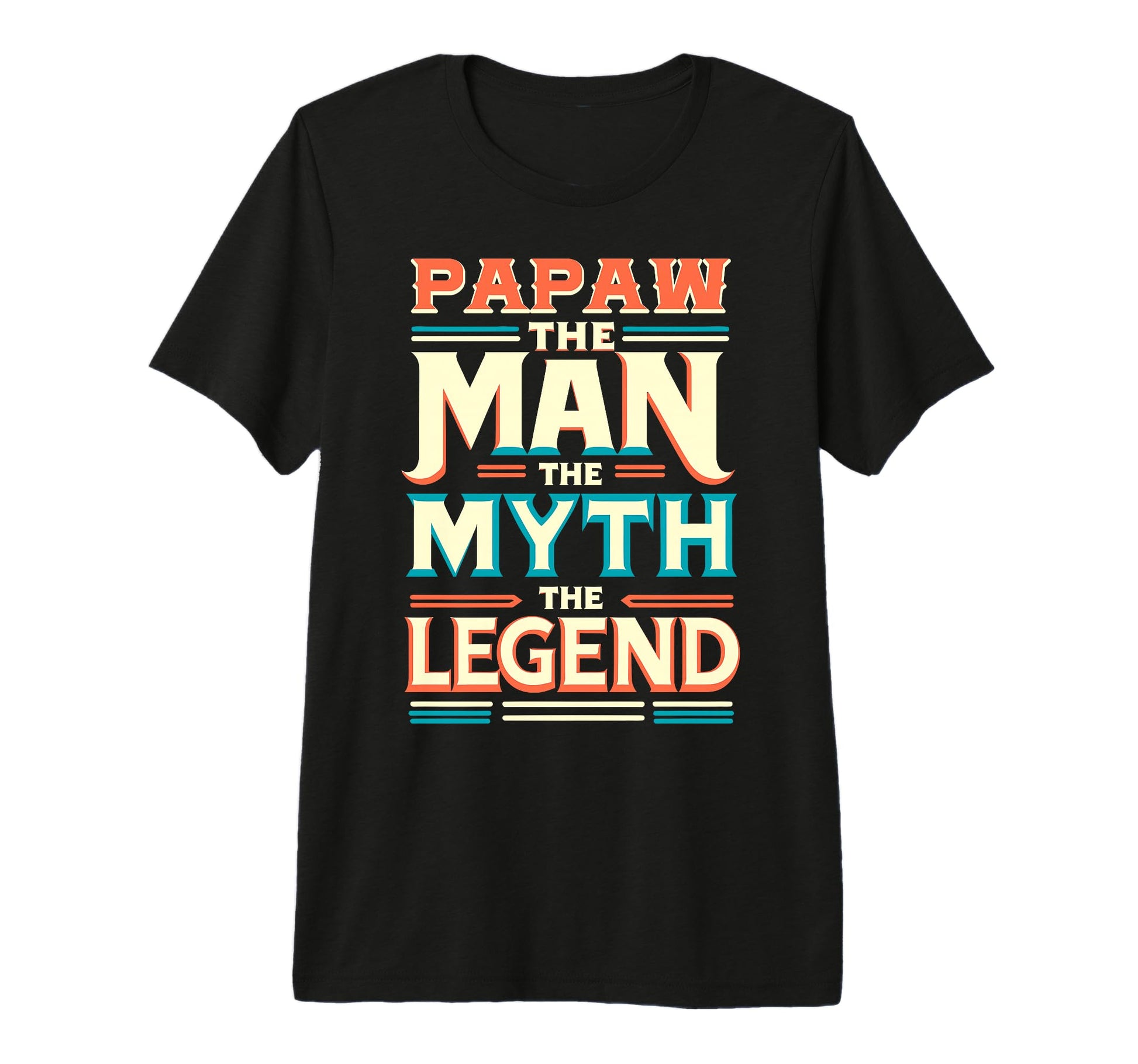 Mens Papaw Myth Legend Dad Grandpa T-Shirt - Casual Everyday Wear Men Women - T-Shirt, Sweatshirt, Hoodie