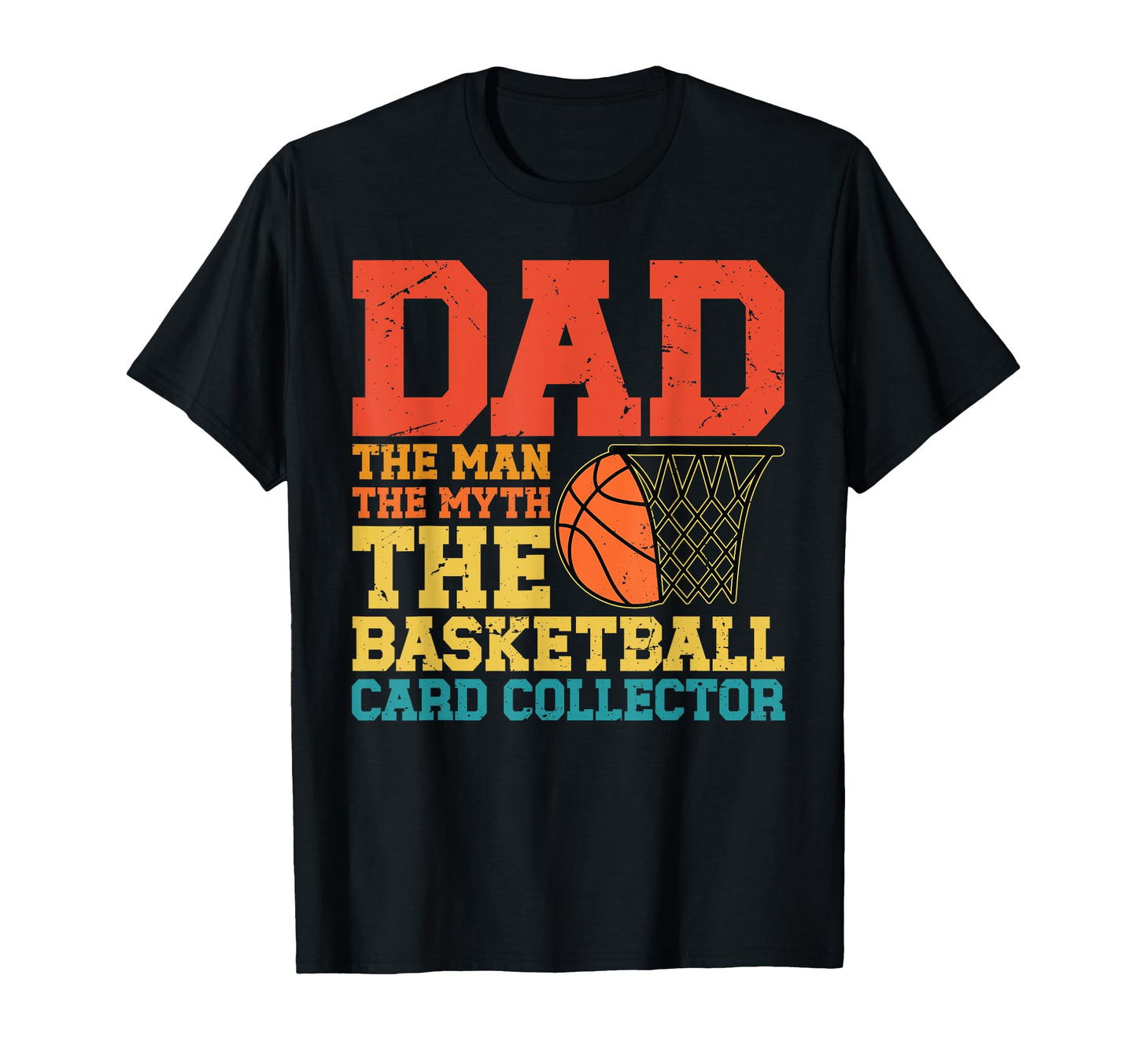 Dad Basketball Card Collector T-Shirt - Fun Novelty Design Men Women - T-Shirt, Sweatshirt, Hoodie