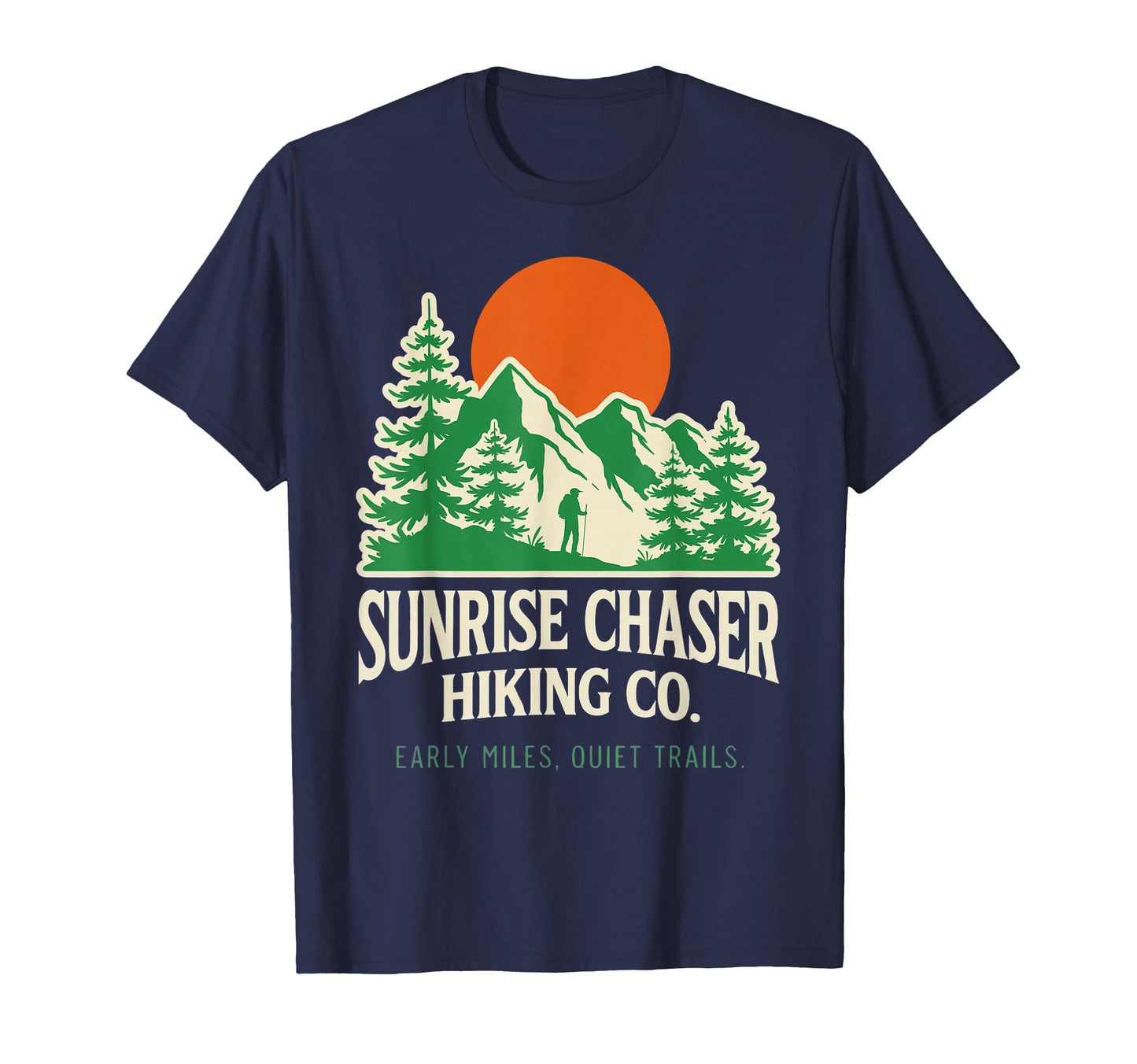 Funny Sunrise Chaser Hiking Mountain Trail T-Shirt - Trendy Graphic Unisex - T-Shirt, Sweatshirt, Hoodie