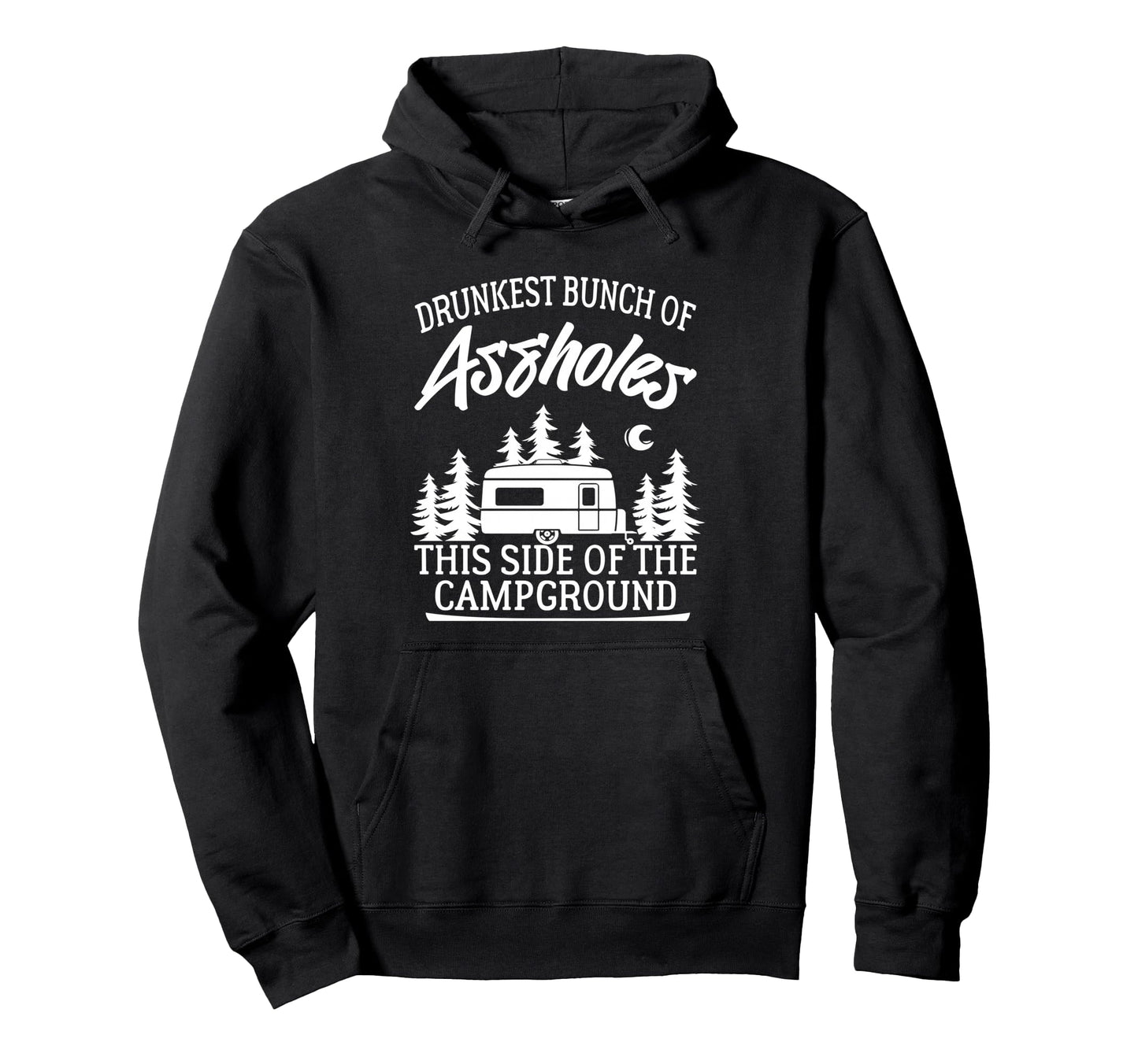 Drunkest Bunch Assholes This Side Hoodie - Custom Art Print for Adults - T-Shirt, Sweatshirt, Hoodie