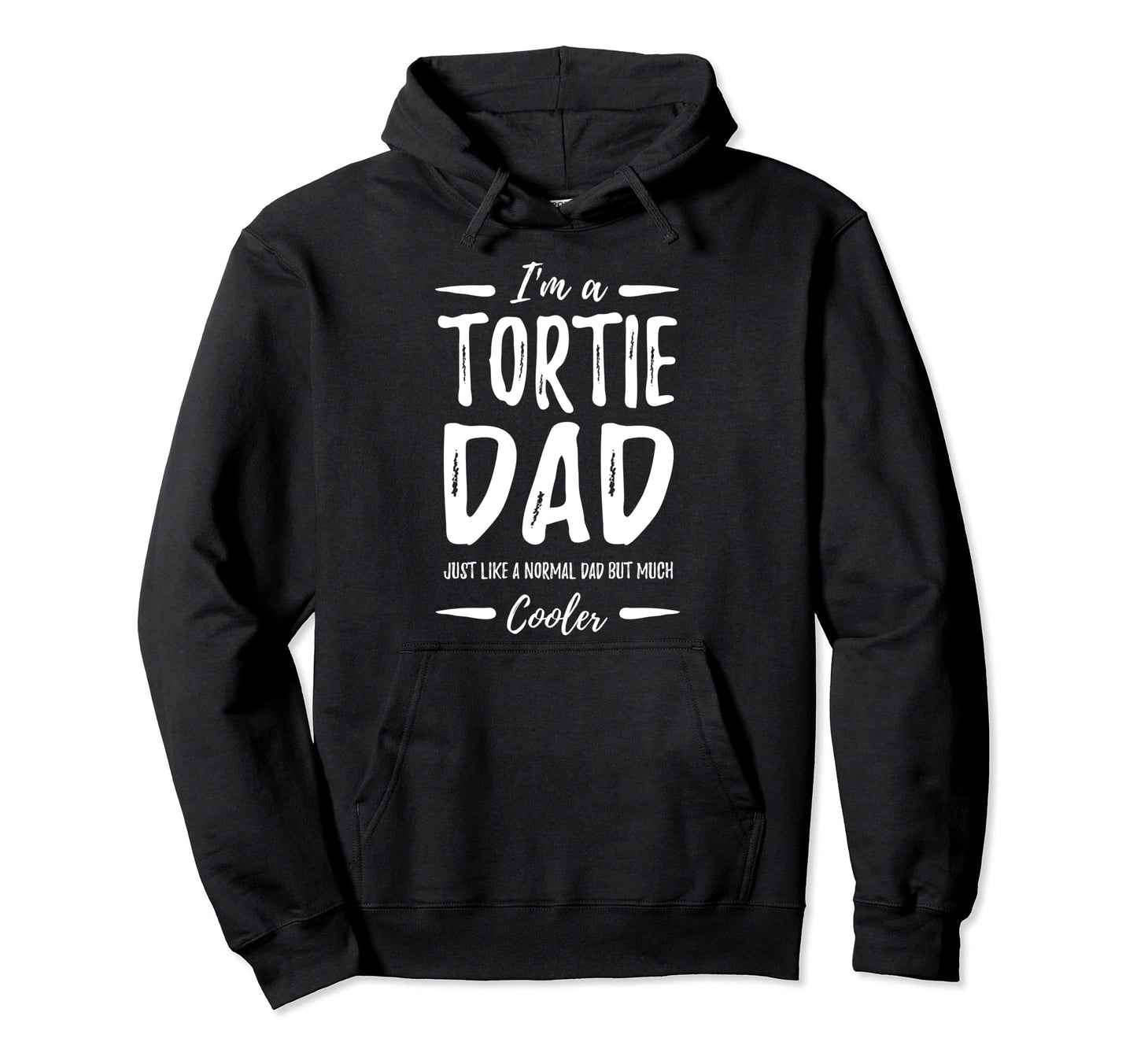 Tortie Cat Dad Funny Tortoiseshell Hoodie - Fun Novelty Design for Adults - T-Shirt, Sweatshirt, Hoodie