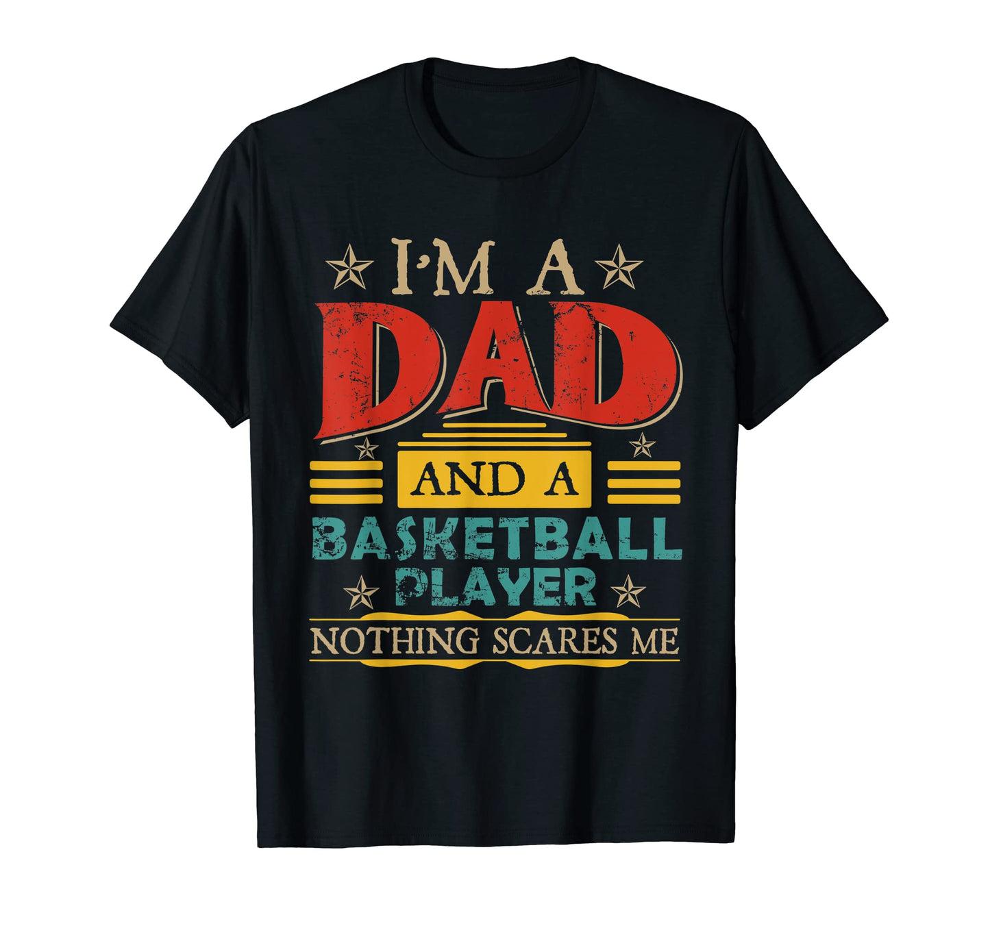 Im Dad And Basketball Player Fathers T-Shirt - Streetwear Style for Adults - T-Shirt, Sweatshirt, Hoodie