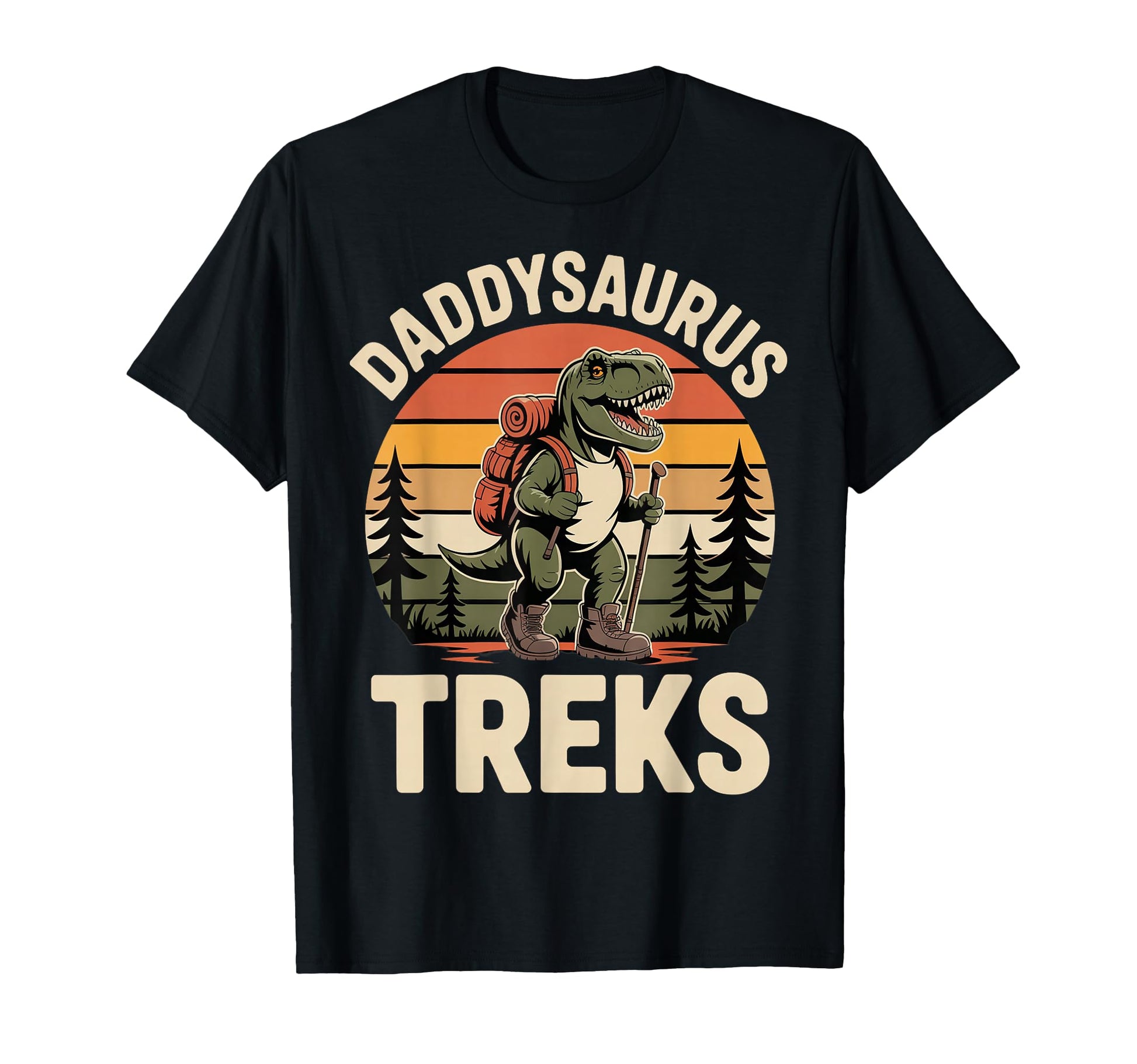 Funny Daddysaurus Hiking Dads T-Shirt - Novelty Apparel Unisex - T-Shirt, Sweatshirt, Hoodie