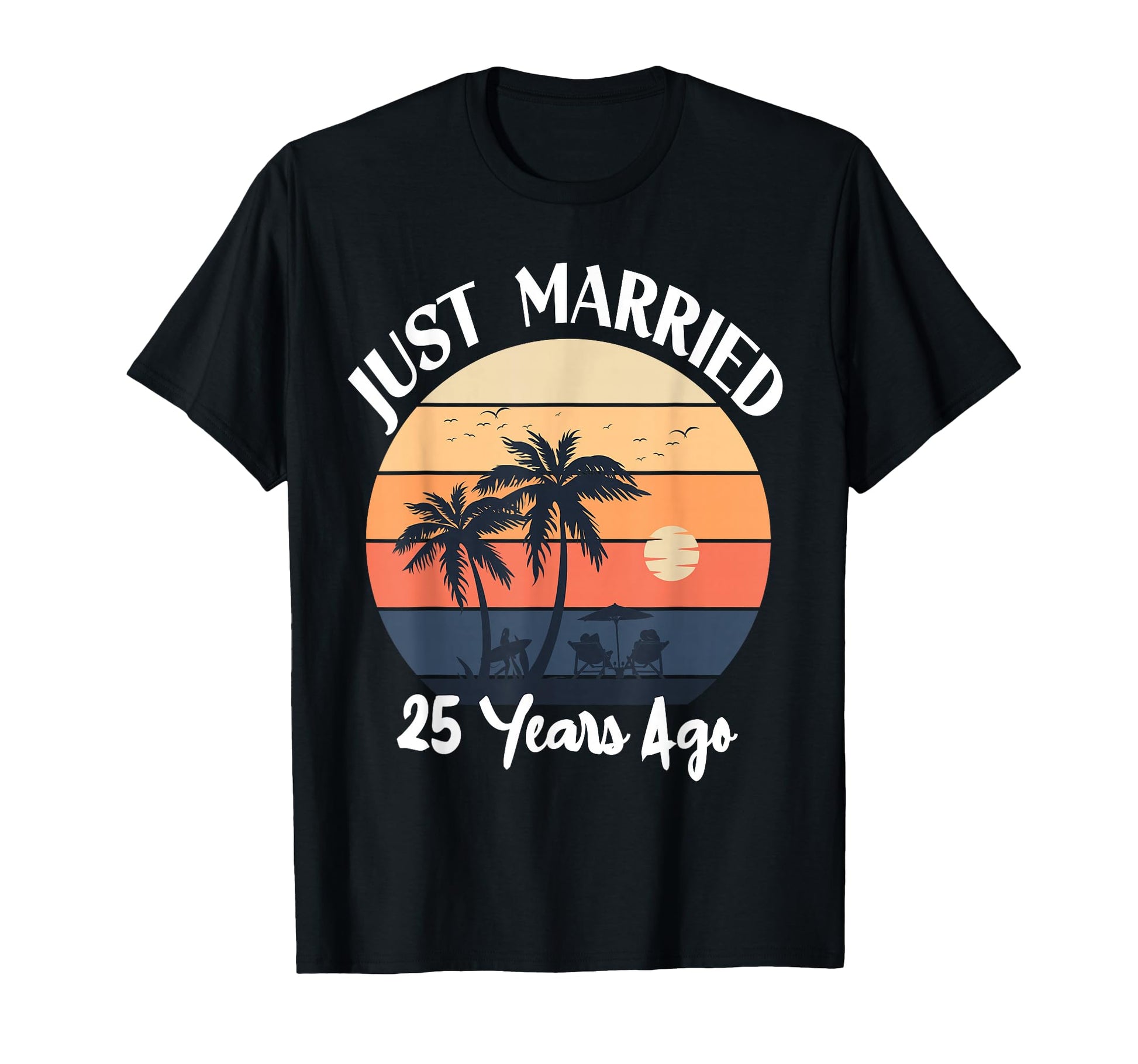 Just Married 25 Years 25Th Wedding T-Shirt - Custom Art Print Unisex - T-Shirt, Sweatshirt, Hoodie