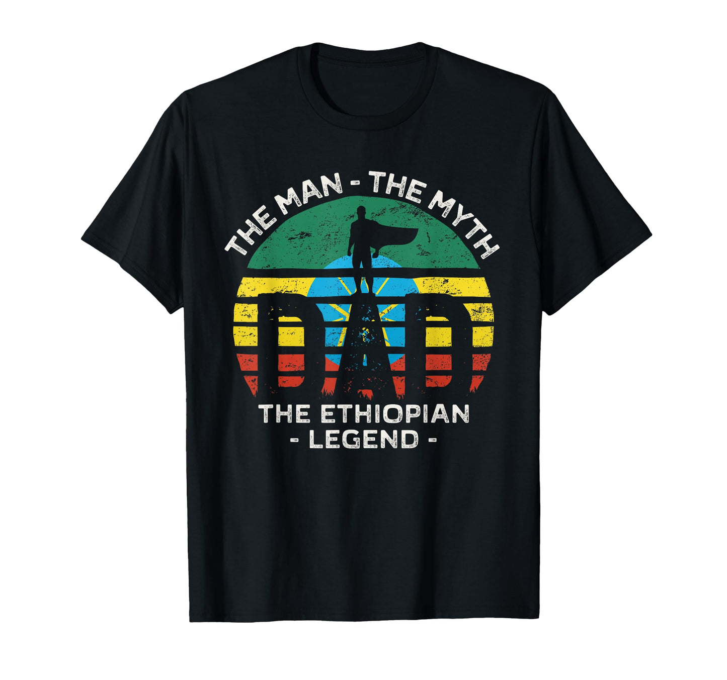 Dad Myth Ethiopian Legend Ethiopia T-Shirt - Casual Everyday Wear Men Women - T-Shirt, Sweatshirt, Hoodie