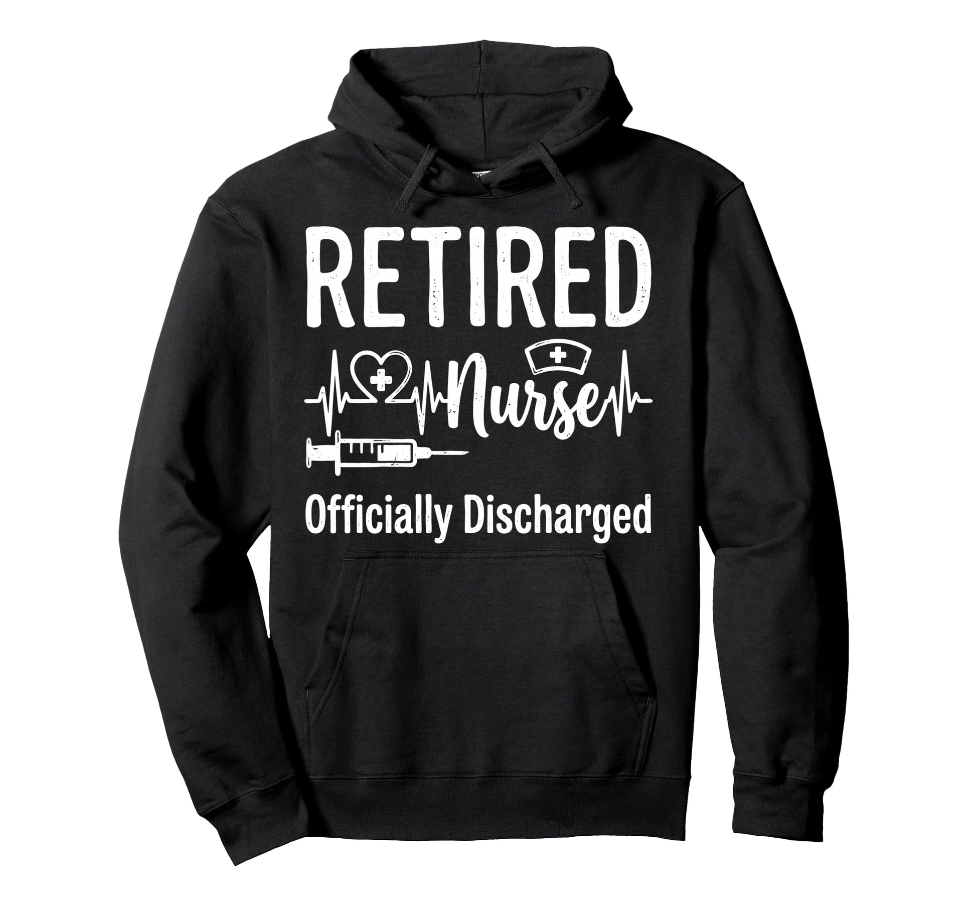 Retired Nurse Officially Discharged Hoodie - Minimalist Print Men Women - T-Shirt, Sweatshirt, Hoodie