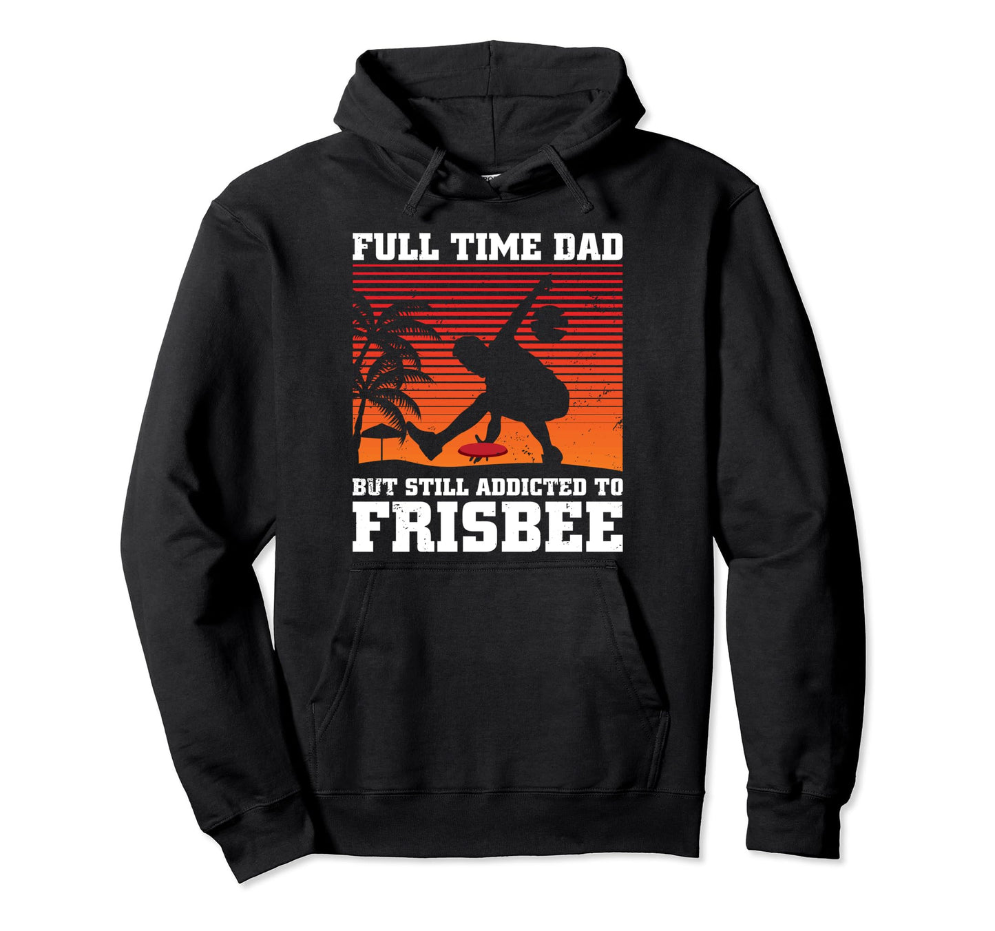 Full Time Dad But Still Addicted To Hoodie - Minimalist Print Men Women - T-Shirt, Sweatshirt, Hoodie