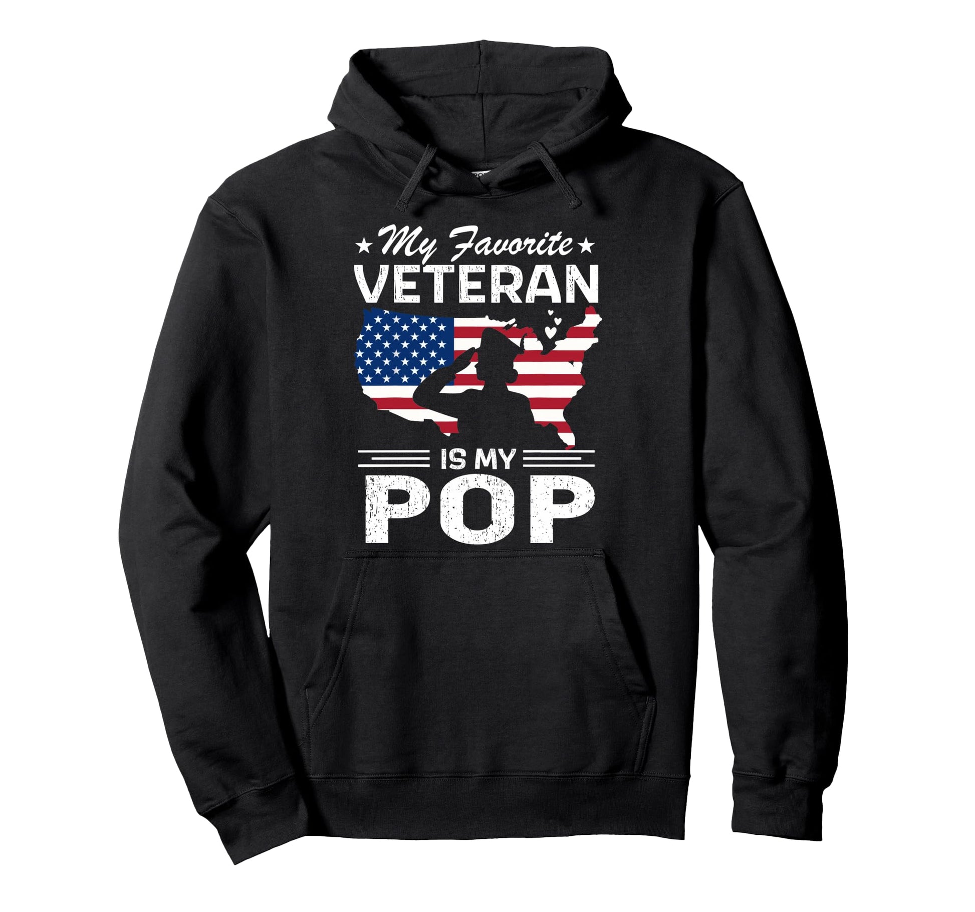 My Favorite Veteran Is My Pop Veterans Hoodie - Trendy Graphic Men Women - T-Shirt, Sweatshirt, Hoodie