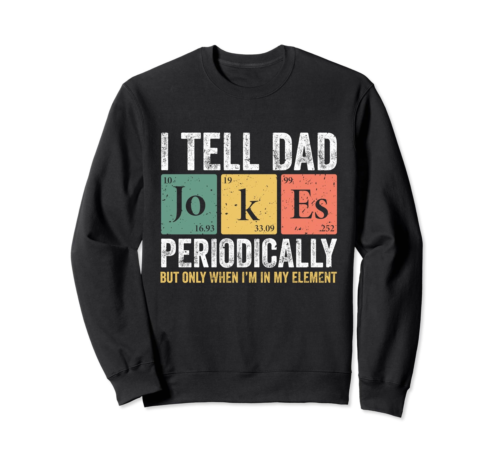 Funny Daddy Dad Papa Funny Sweatshirt - Streetwear Style for Adults - T-Shirt, Sweatshirt, Hoodie