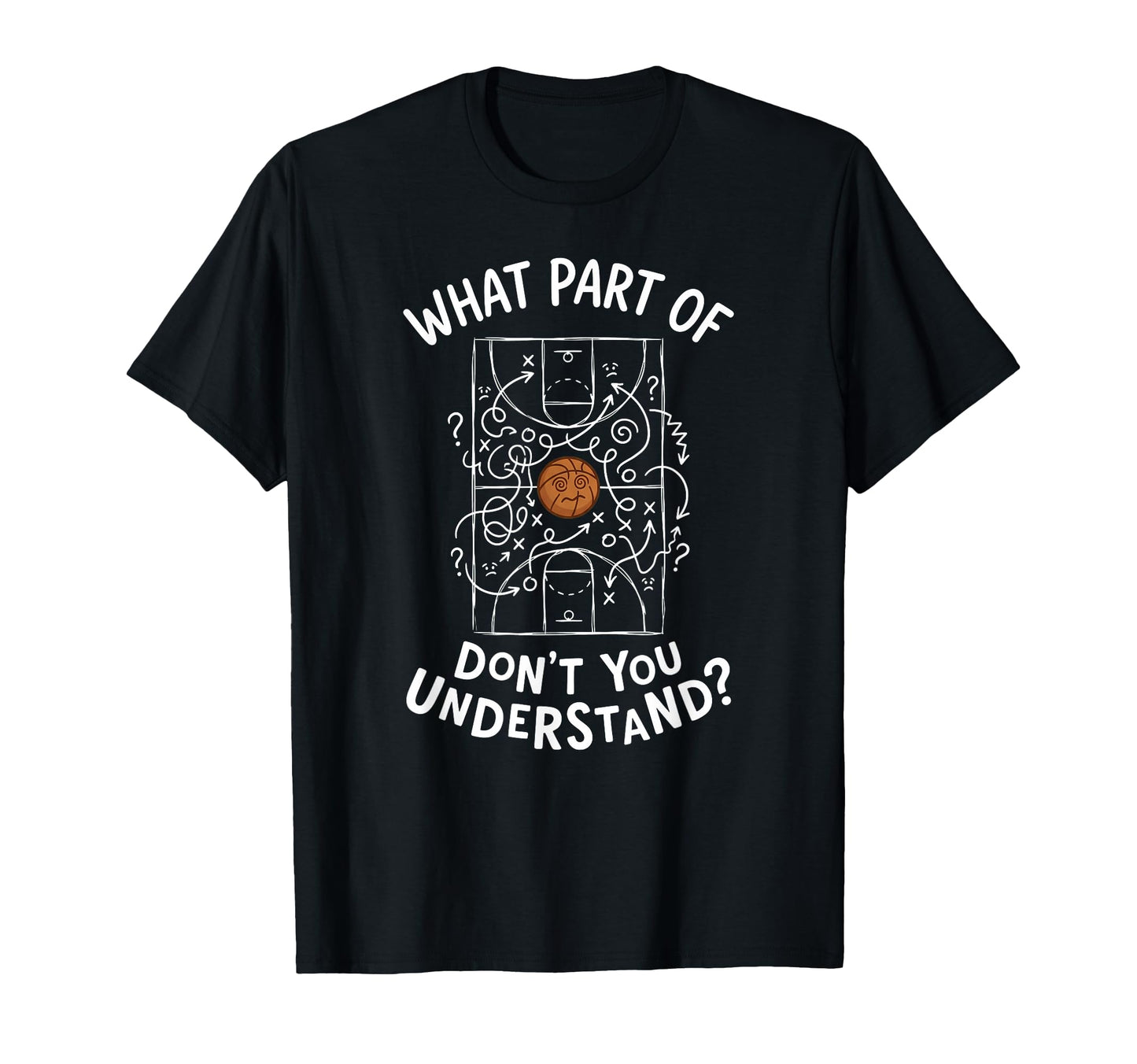 What Part Dont You Understand T-Shirt - Fun Novelty Design Unisex - T-Shirt, Sweatshirt, Hoodie