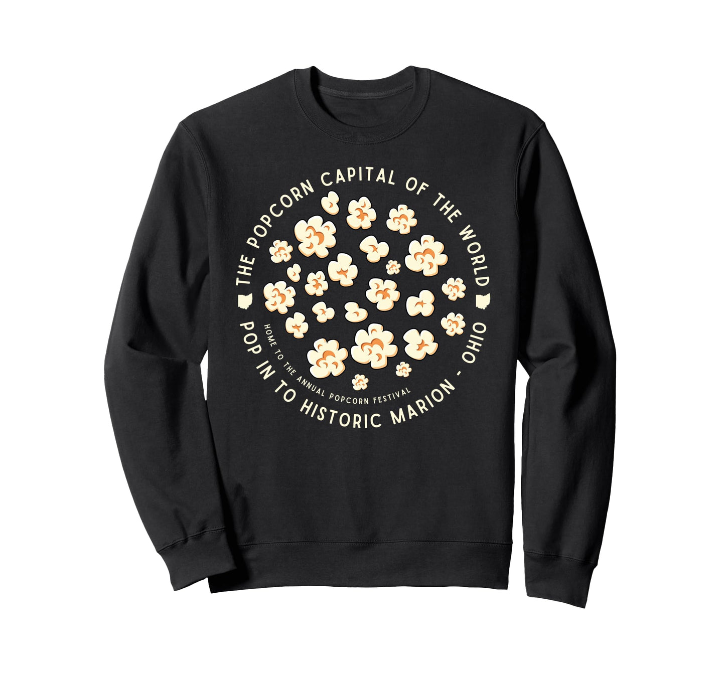 Pop To Marion Ohio Popcorn Capital Sweatshirt - Novelty Apparel for Adults - T-Shirt, Sweatshirt, Hoodie