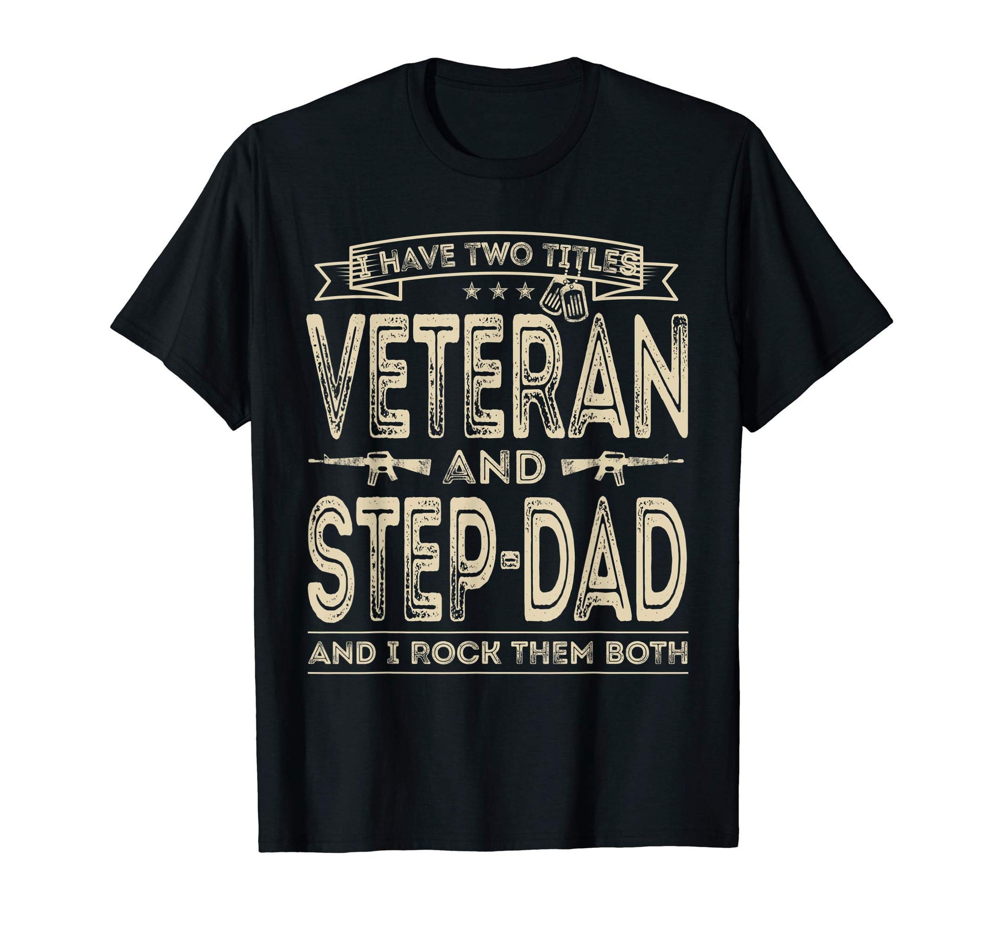 Mens I Have Two Titles Veteran T-Shirt - Casual Everyday Wear for Adults - T-Shirt, Sweatshirt, Hoodie