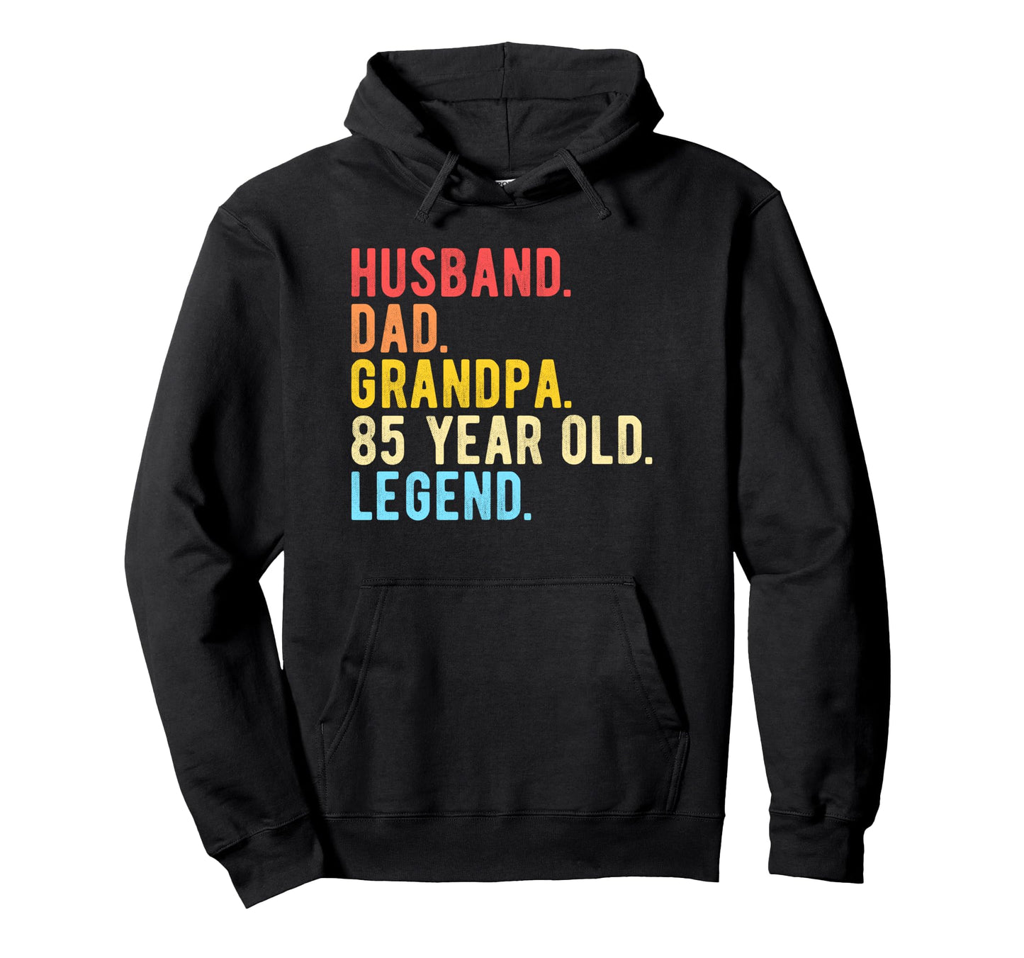 Husband Dad Grandpa 85 Year Old 85Th Hoodie - Fun Novelty Design Unisex - T-Shirt, Sweatshirt, Hoodie