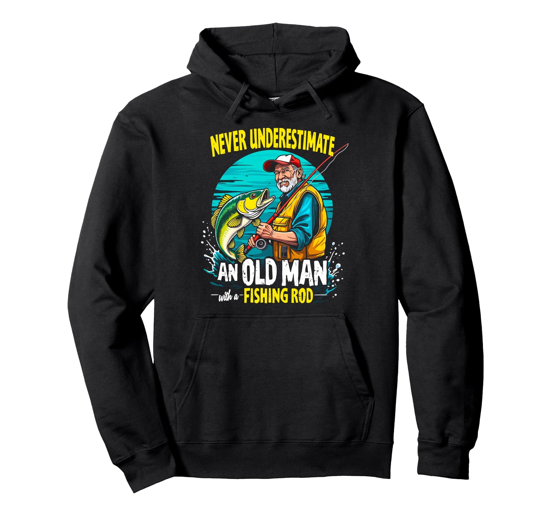 Never Underestimate Old Fishing Rod Hoodie - Graphic Print for Adults - T-Shirt, Sweatshirt, Hoodie