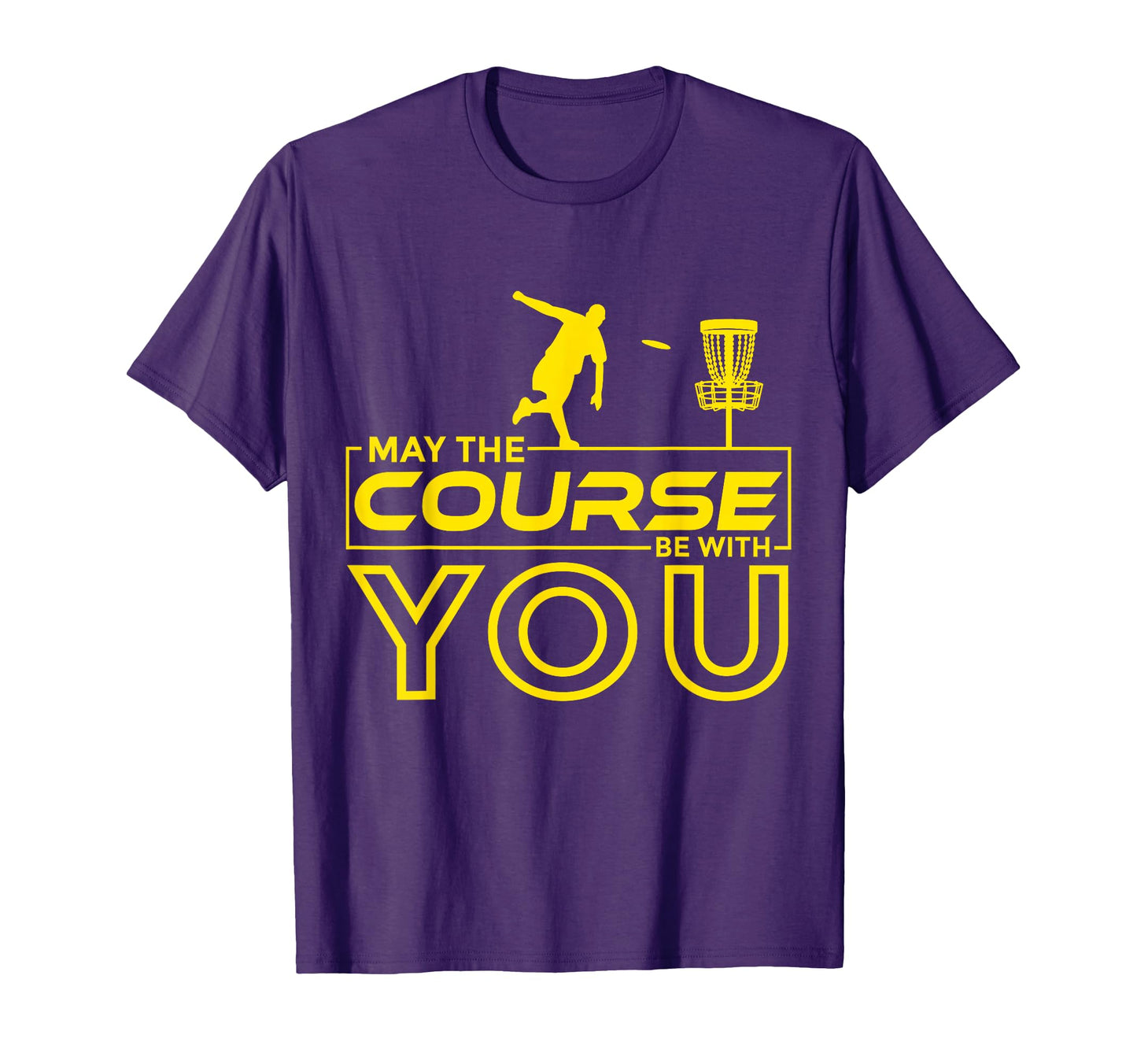 Disc Golf Frisbee Golf May Course Be You T-Shirt - Trendy Graphic Unisex - T-Shirt, Sweatshirt, Hoodie