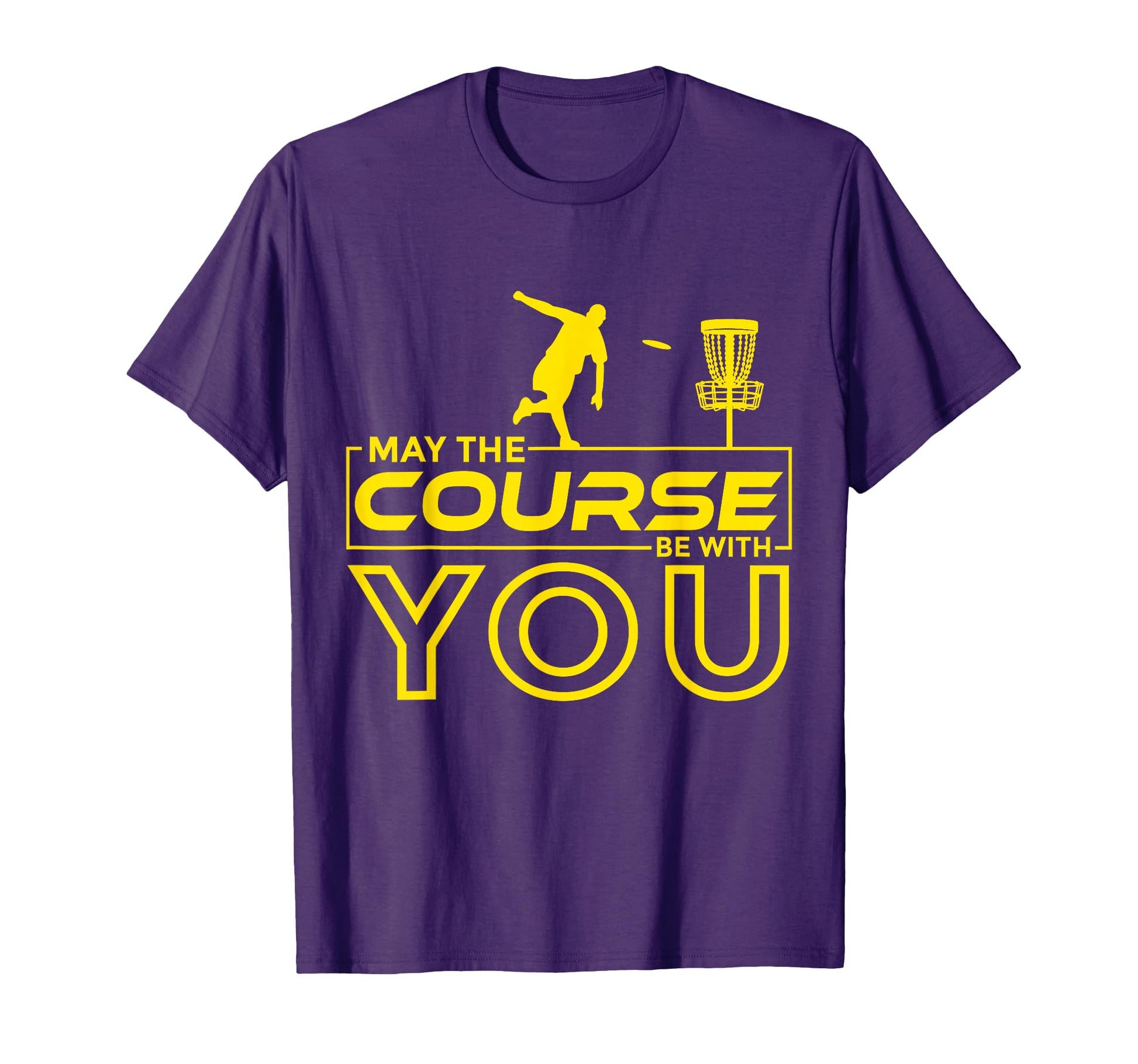 Disc Golf Frisbee Golf May Course Be You T-Shirt - Trendy Graphic Unisex - T-Shirt, Sweatshirt, Hoodie