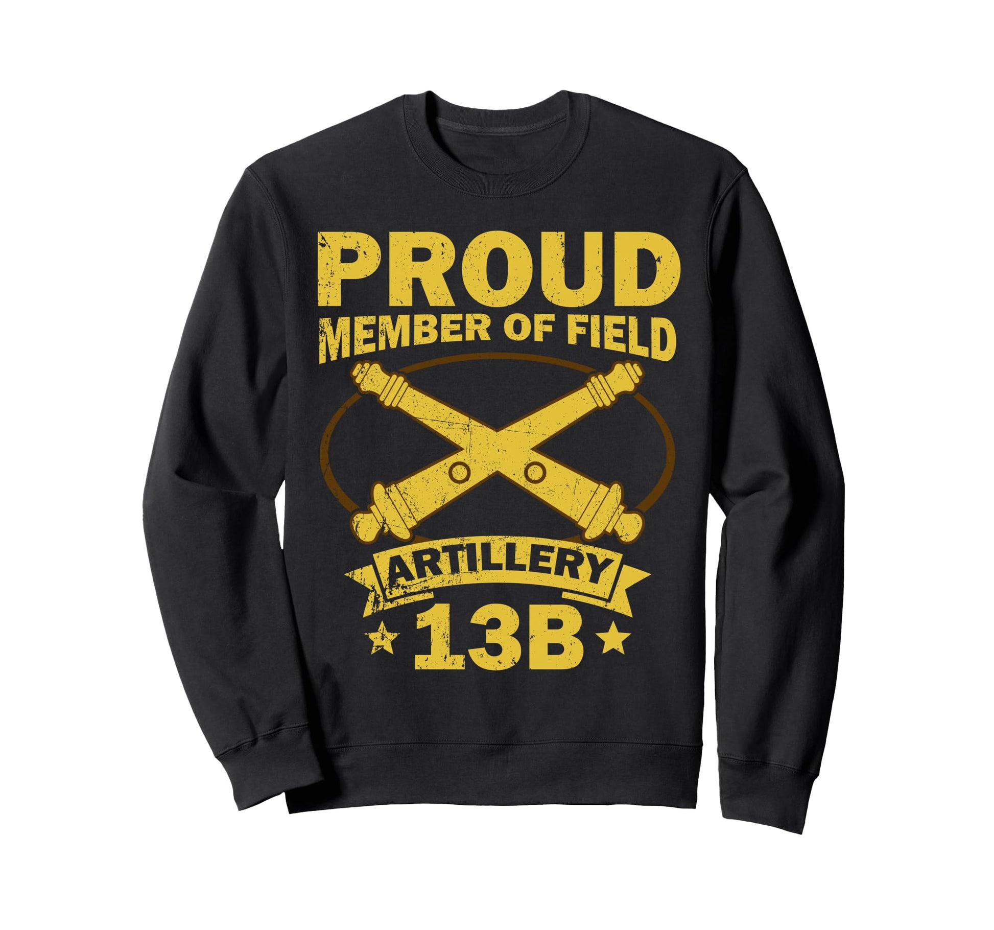 Proud Member Field Artillery 13B Sweatshirt - Aesthetic Graphic for Adults - T-Shirt, Sweatshirt, Hoodie