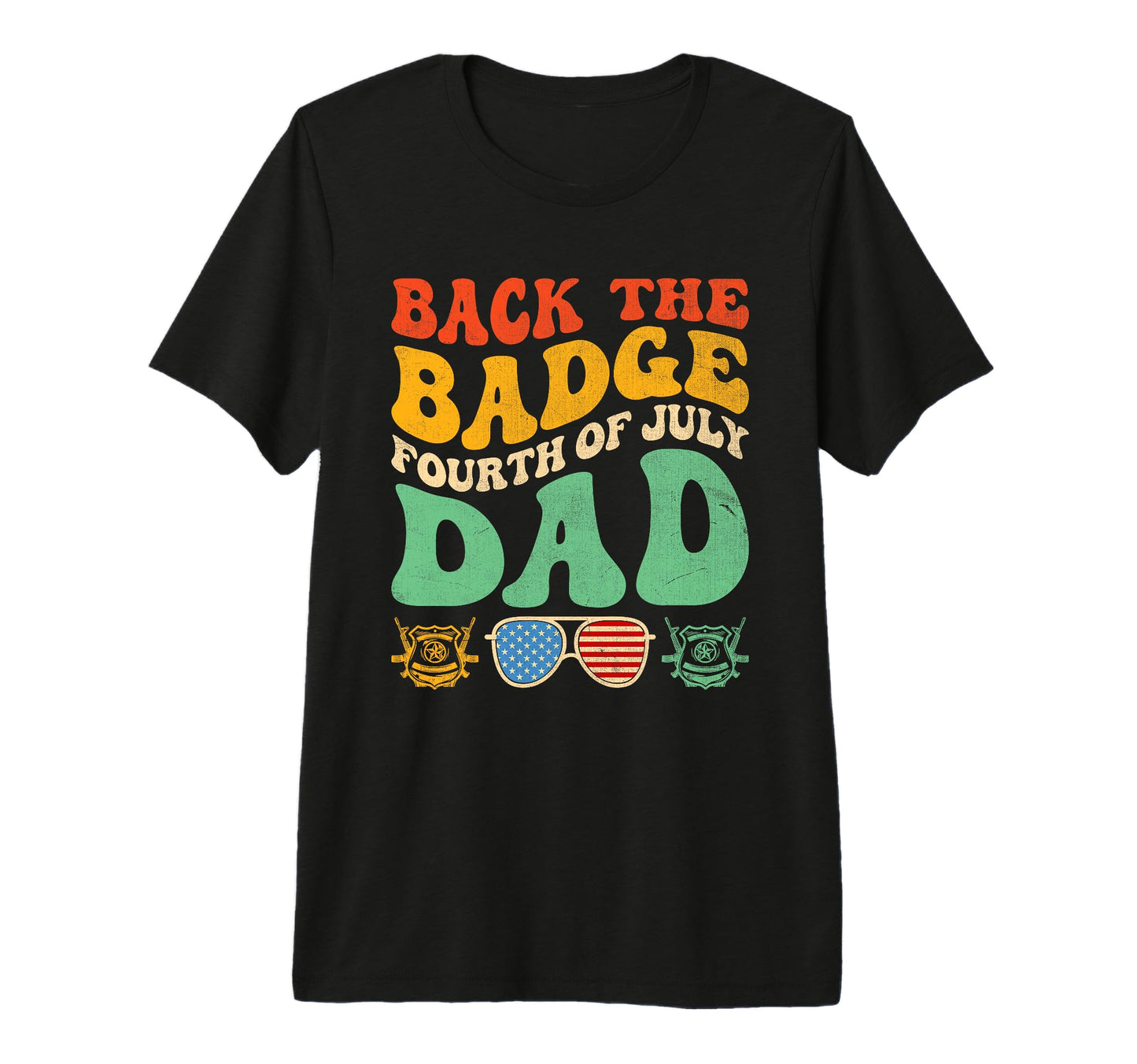 Funny Police Dad 4Th July American Flag T-Shirt - Unique Graphic Men Women - T-Shirt, Sweatshirt, Hoodie