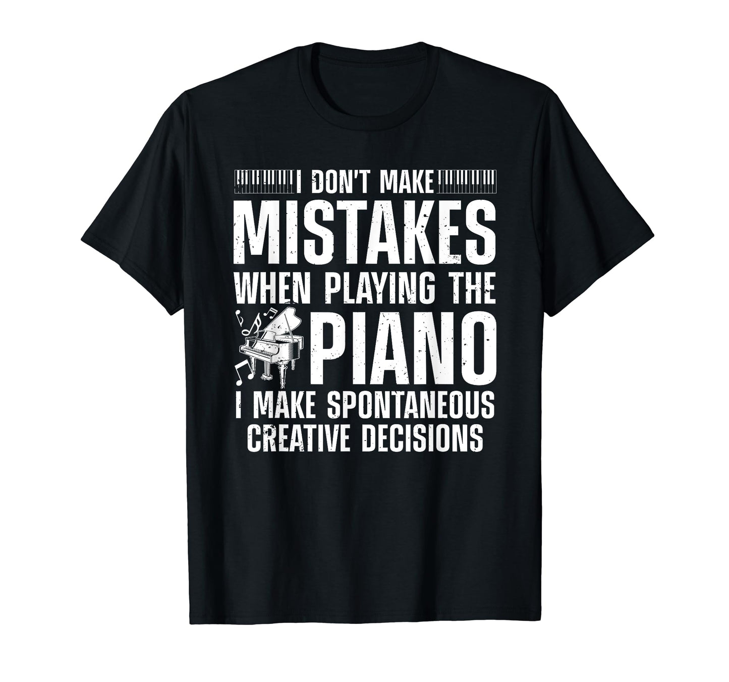 Funny Piano Music Lovers Musician T-Shirt - Streetwear Style for Adults - T-Shirt, Sweatshirt, Hoodie