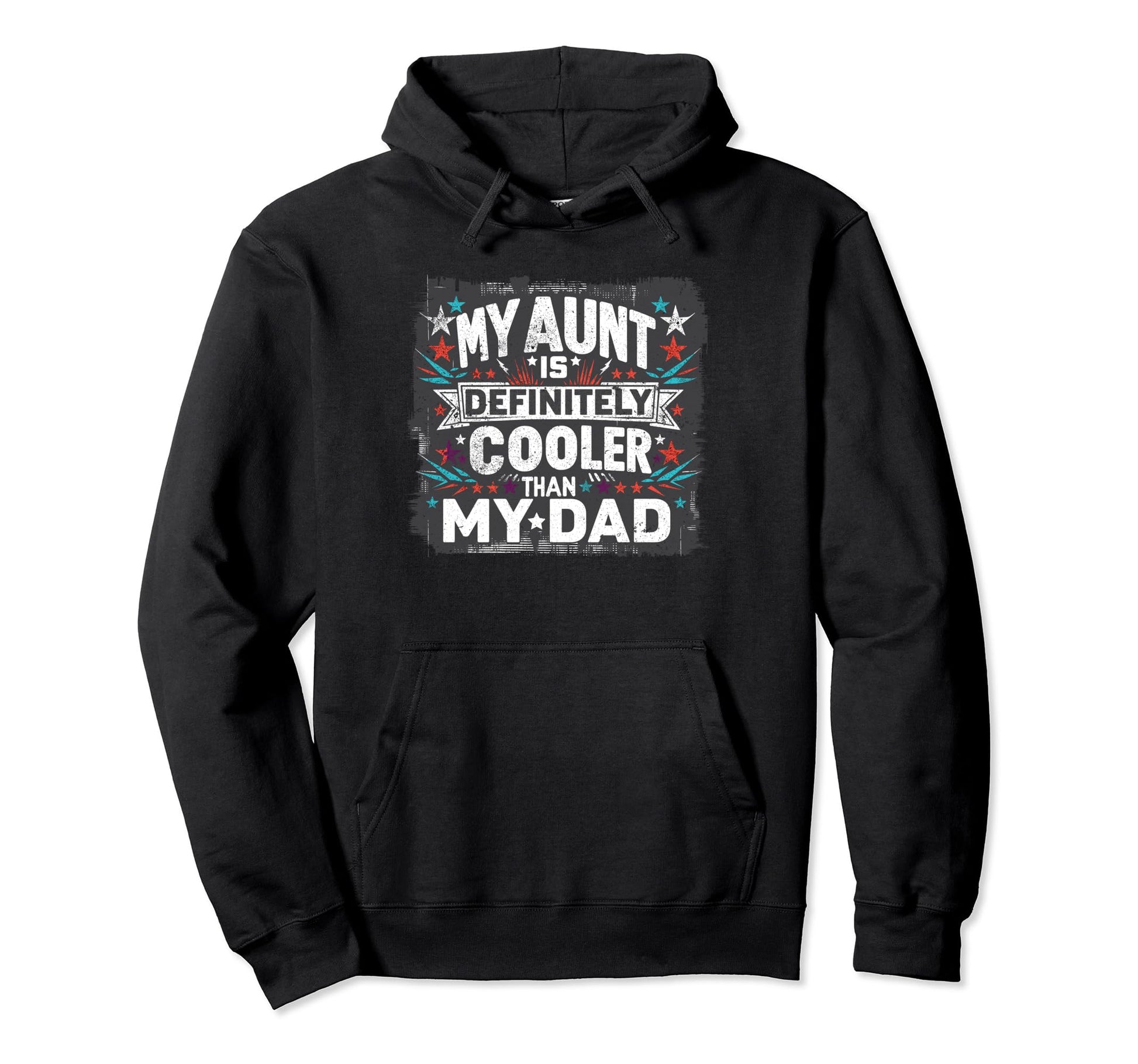 Nephew My Aunt Is Cooler Than My Hoodie - Casual Everyday Wear for Adults - T-Shirt, Sweatshirt, Hoodie