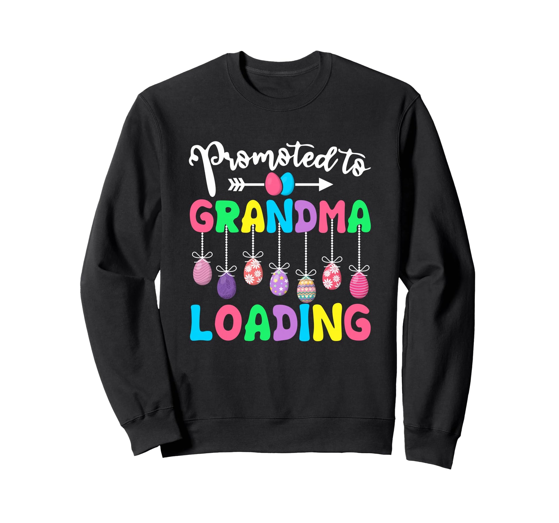 Promoted To Grandma Loading Easter Sweatshirt - Unique Graphic Men Women - T-Shirt, Sweatshirt, Hoodie