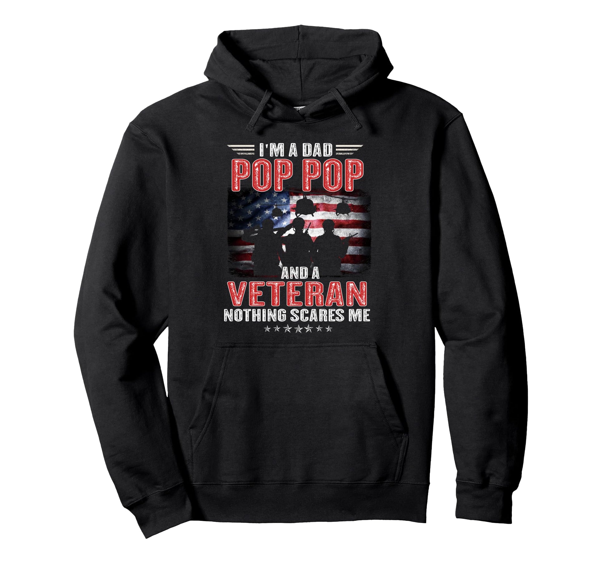 Im Dad Pop Pop And Veteran Us Flag Hoodie - Aesthetic Graphic Unisex - T-Shirt, Sweatshirt, Hoodie