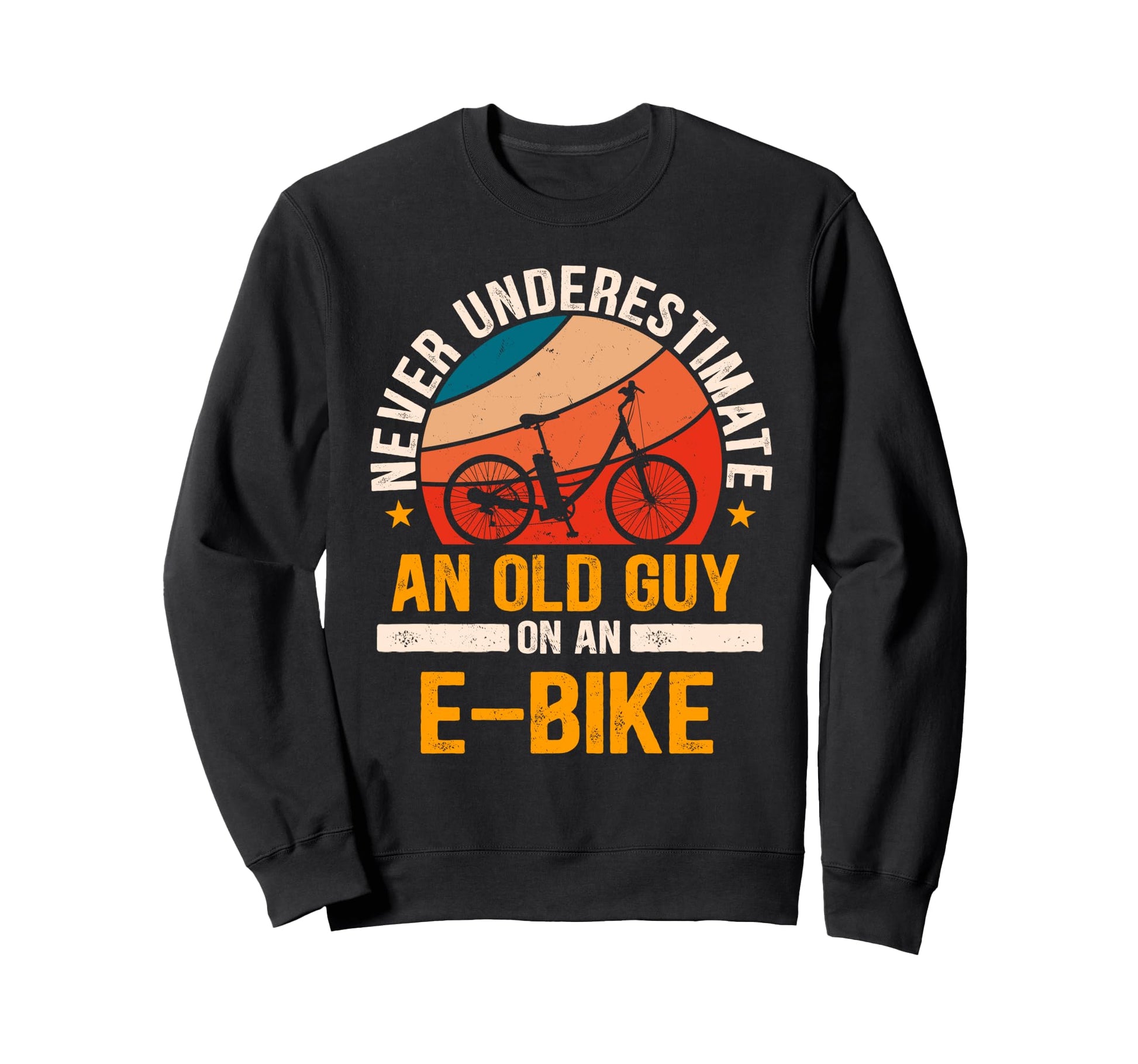 Never Underestimate Old Guy E Sweatshirt - Streetwear Style for Adults - T-Shirt, Sweatshirt, Hoodie