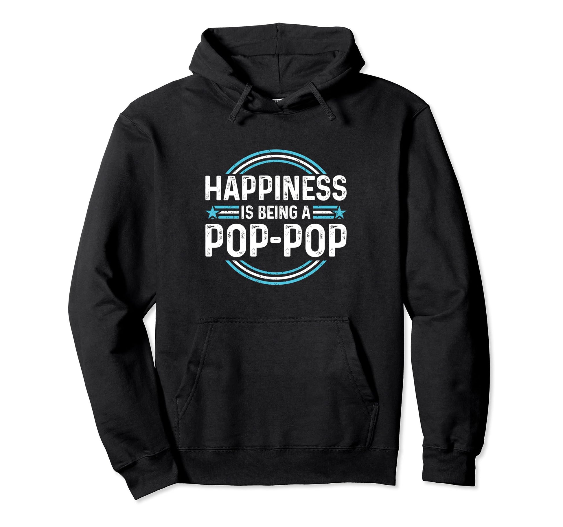 Happiness Is Being Pop Pop Funny Hoodie - Streetwear Style Men Women - T-Shirt, Sweatshirt, Hoodie