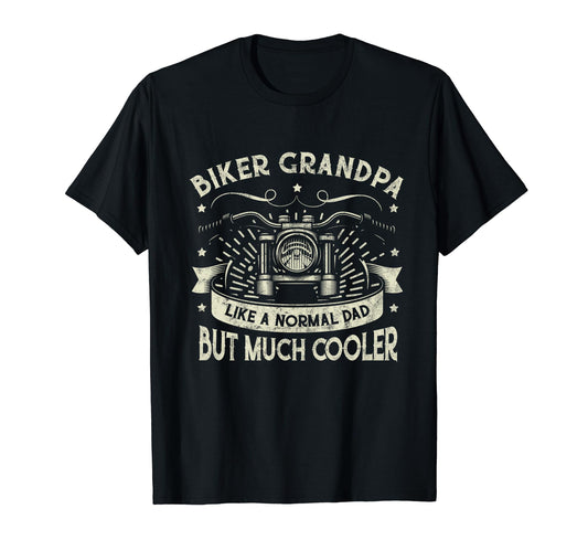 Biker Grandpa Like Normal Dad Motorcycle T-Shirt - Streetwear Style Unisex - T-Shirt, Sweatshirt, Hoodie