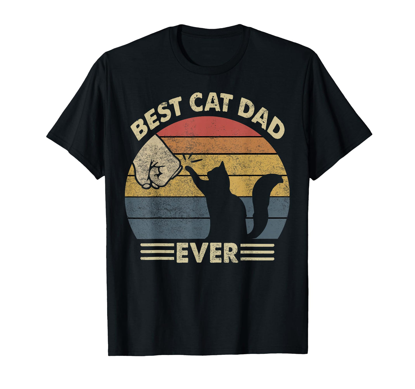 Cat Best Cat Dad Ever Funny Cat Lover T-Shirt - Minimalist Print Men Women - T-Shirt, Sweatshirt, Hoodie