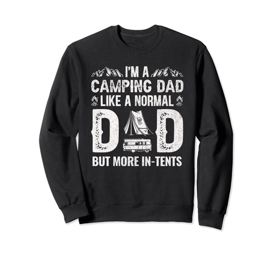 Camping Dad Tents Funny Camper Sweatshirt - Unique Graphic Men Women - T-Shirt, Sweatshirt, Hoodie