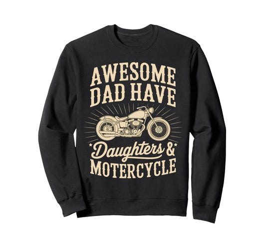 Awesome Dad Have Daughters Sweatshirt - Unique Graphic for Adults - T-Shirt, Sweatshirt, Hoodie