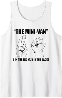 The Minivan 2 in The Front 5 in The Back Funny Humor Joke Tank Top Unisex T-shirt, Sweatshirt, Hoodie, Long Sleeve Tee - T-Shirt, Sweatshirt, Hoodie