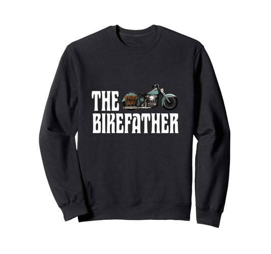 Biker Bikefather Biker Dad Funny Sweatshirt - Minimalist Print for Adults - T-Shirt, Sweatshirt, Hoodie