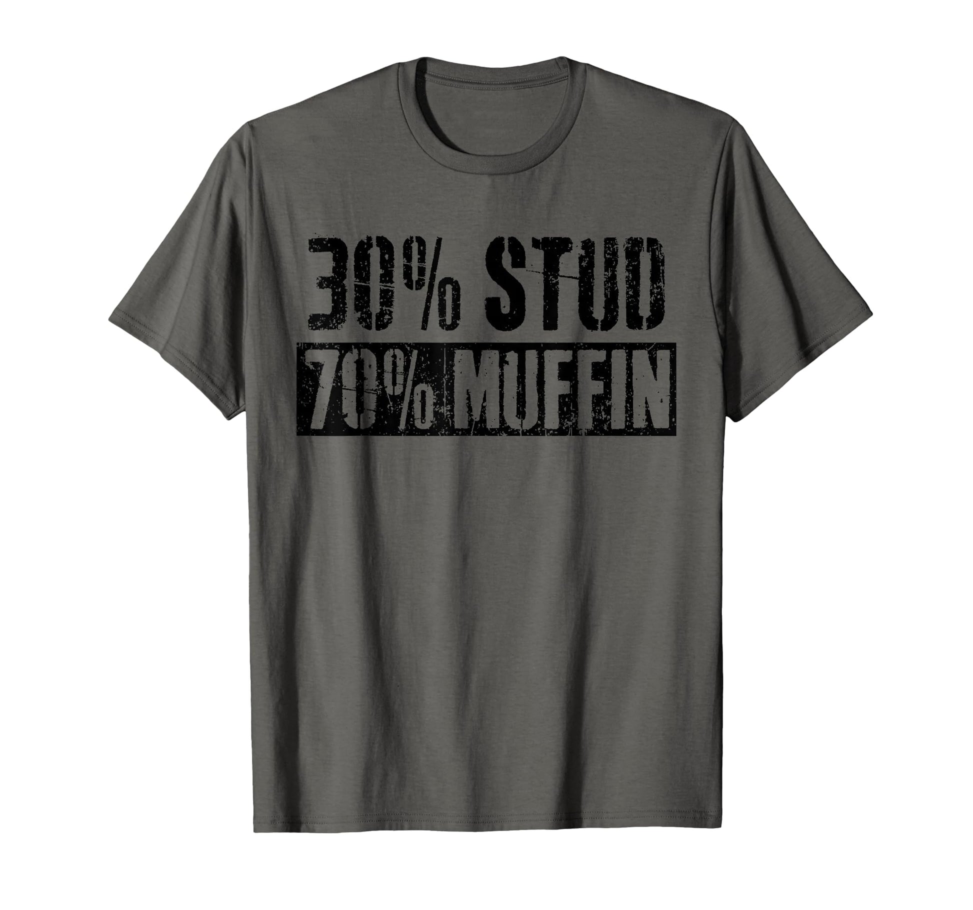 Mens 30 Stud 70 Muffin Funny 30 T-Shirt - Aesthetic Graphic for Adults - T-Shirt, Sweatshirt, Hoodie