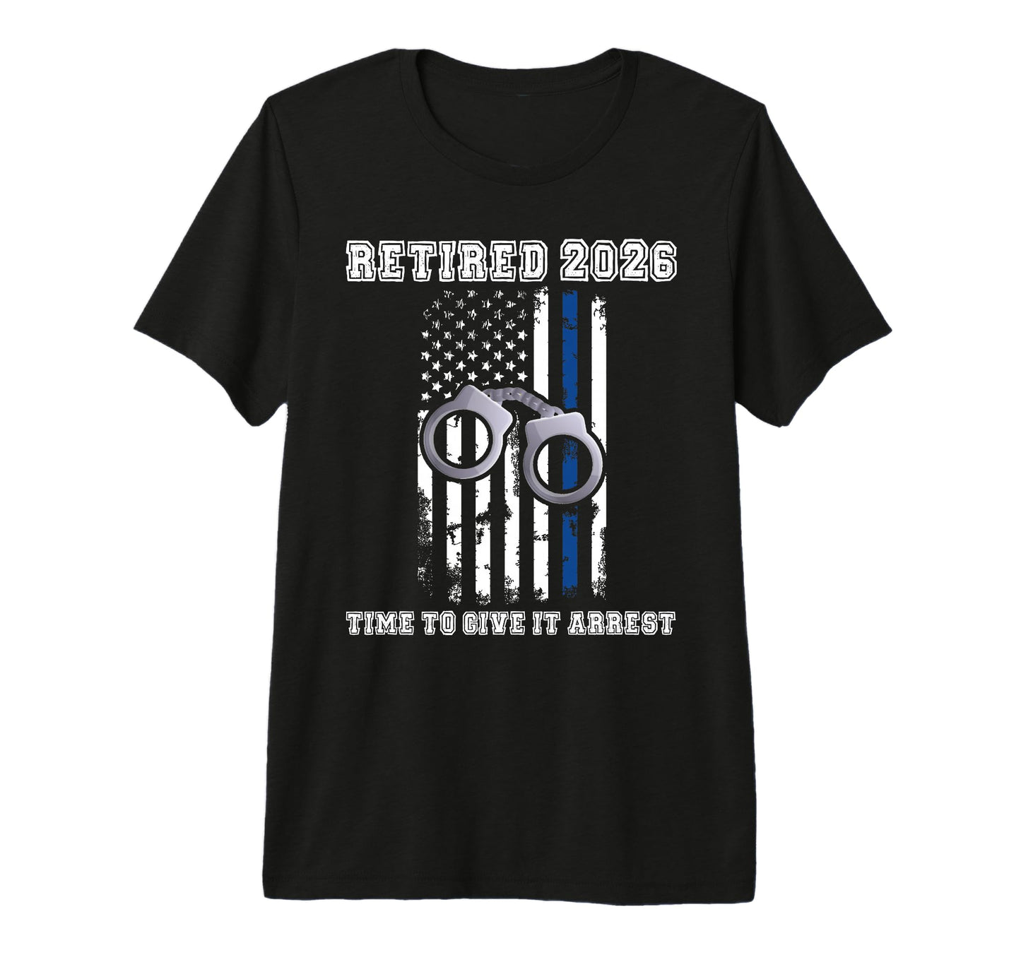 Retired Police Officer Dad 2026 Blue Line T-Shirt - Novelty Apparel Unisex - T-Shirt, Sweatshirt, Hoodie