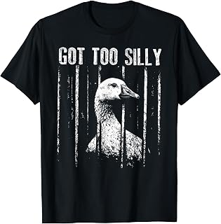 Vintage Got Too Silly Goose Meme Funny Saying T-Shirt Unisex T-shirt, Sweatshirt, Hoodie, Long Sleeve Tee - T-Shirt, Sweatshirt, Hoodie