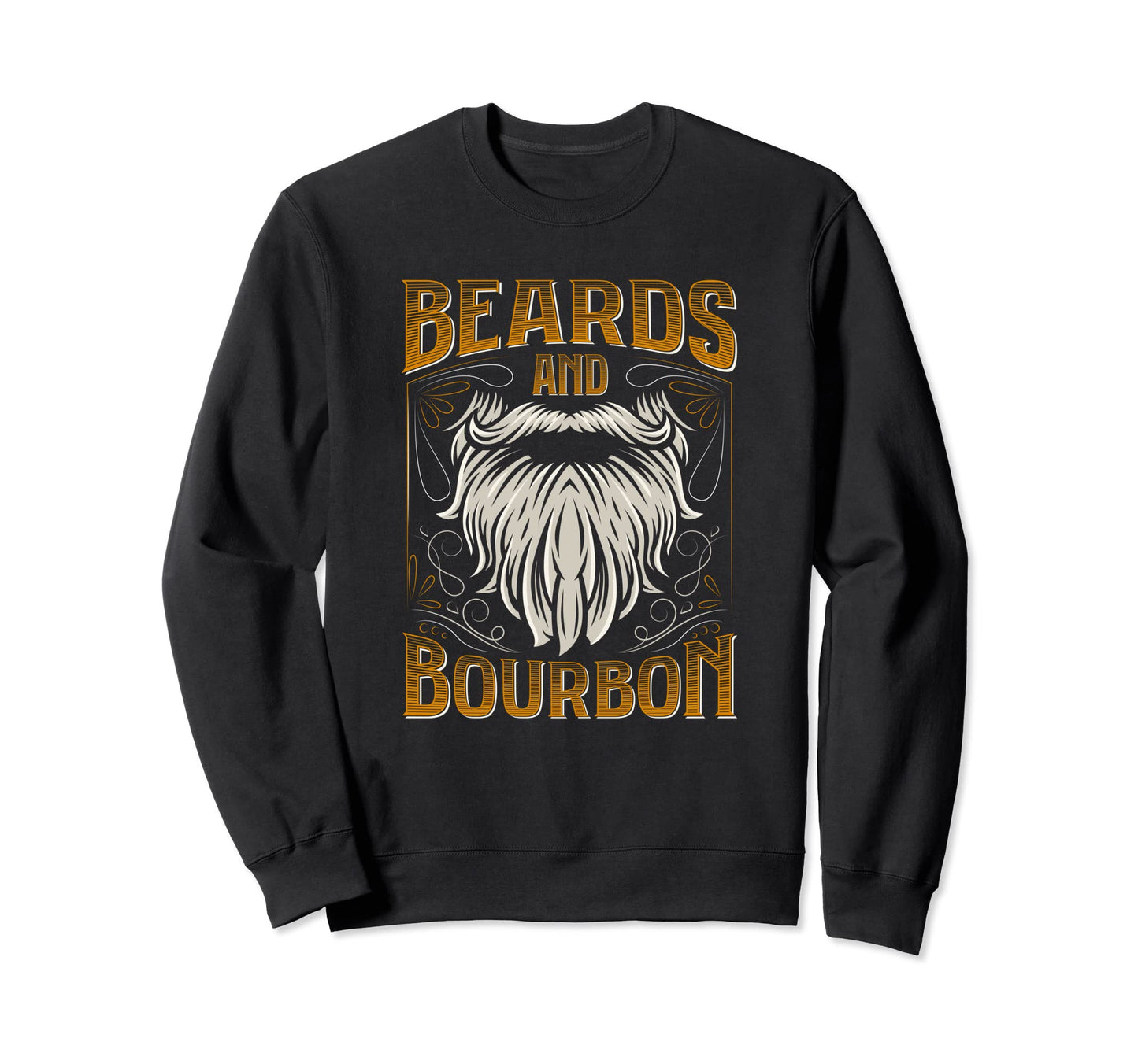Beard Gifts Him Husband Bourbon Sweatshirt - Fun Novelty Design Men Women - T-Shirt, Sweatshirt, Hoodie
