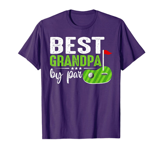 Best Grandpa Par Fathers Day Golf T-Shirt - Casual Everyday Wear Men Women - T-Shirt, Sweatshirt, Hoodie
