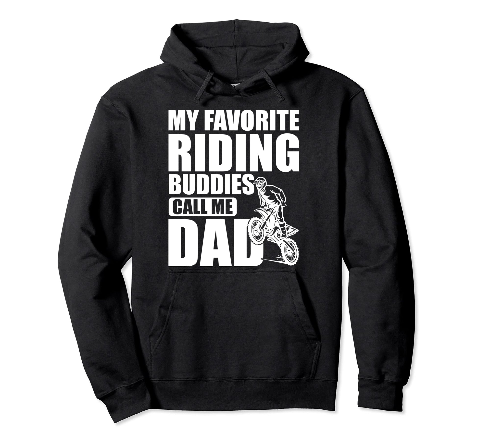 Motorcross Dad My Favorite Riding Hoodie - Streetwear Style for Adults - T-Shirt, Sweatshirt, Hoodie