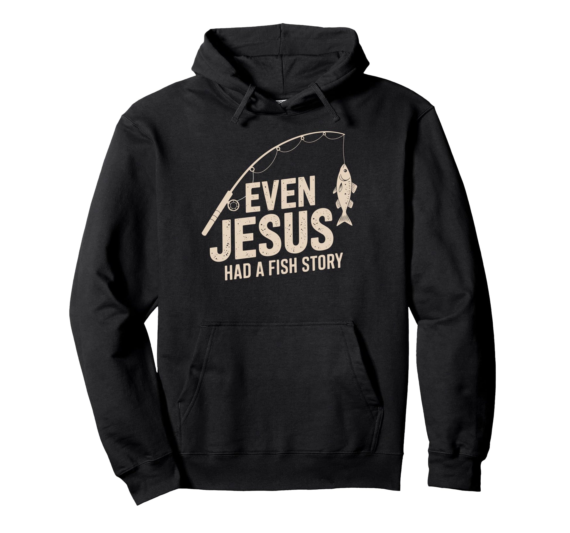 Even Jesus Had Fish Story Bible Lover Hoodie - Casual Everyday Wear Unisex - T-Shirt, Sweatshirt, Hoodie